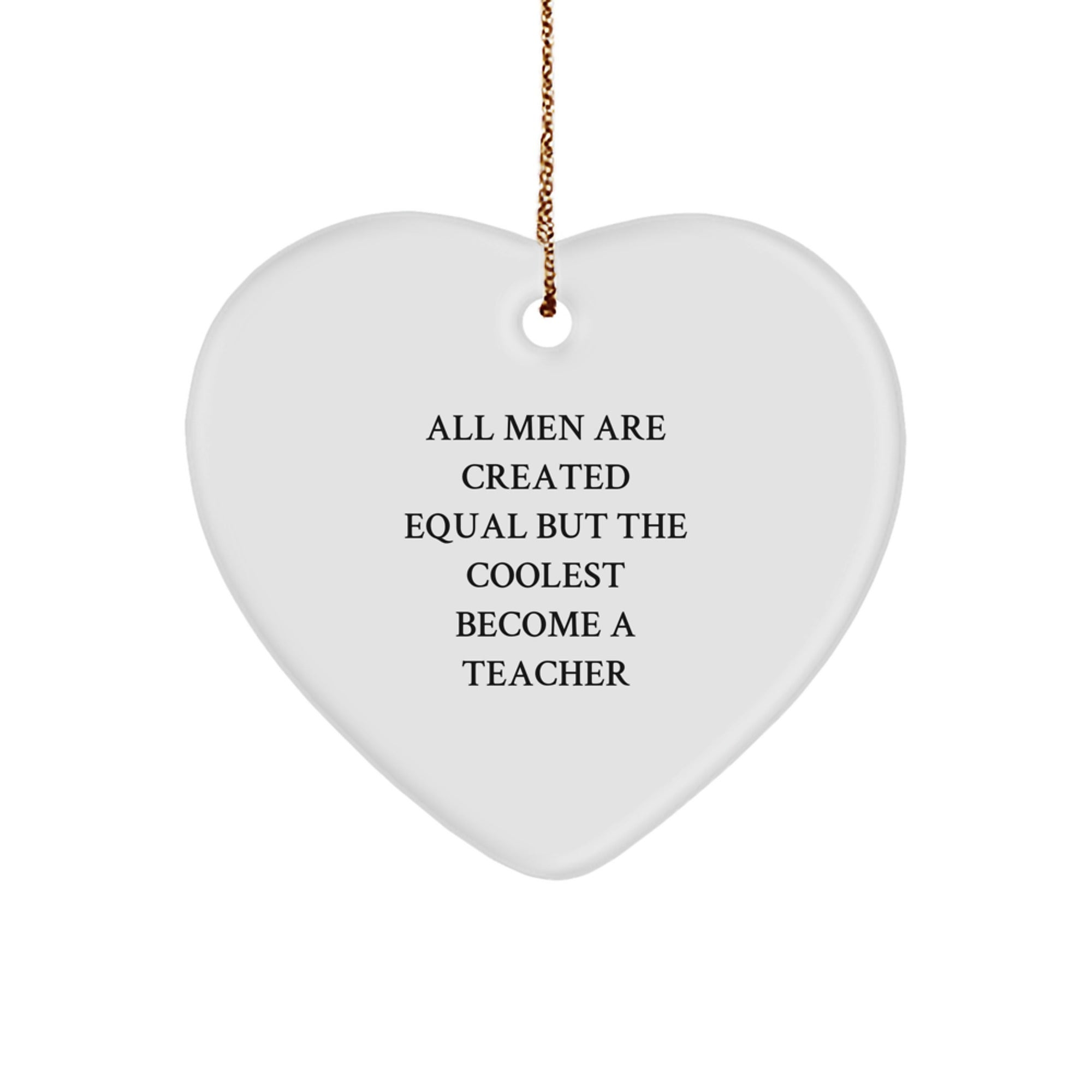 Funny Teacher Heart Ornament Gifts from Men for Coolest Teachers Unique Christmas Decorations - Image 1
