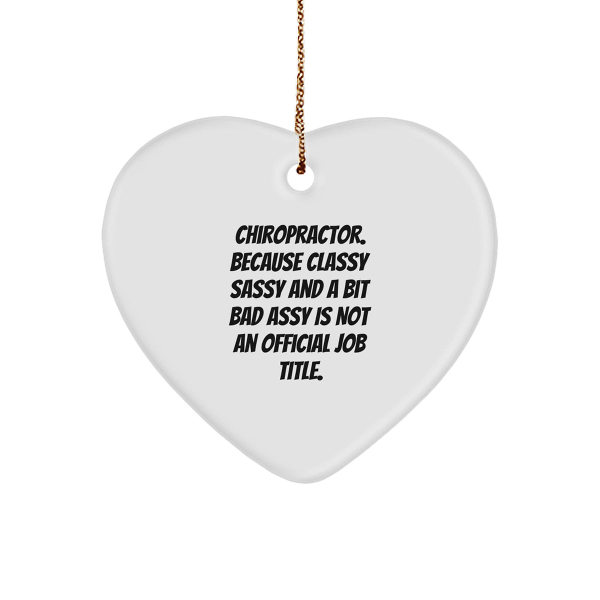 Funny Chiropractor Heart Ornament Gifts for Chiropractor Men, Christmas Unique Gifts from Friends to Chiropractor Men, Chiropractor Humor Ornament - Image 1