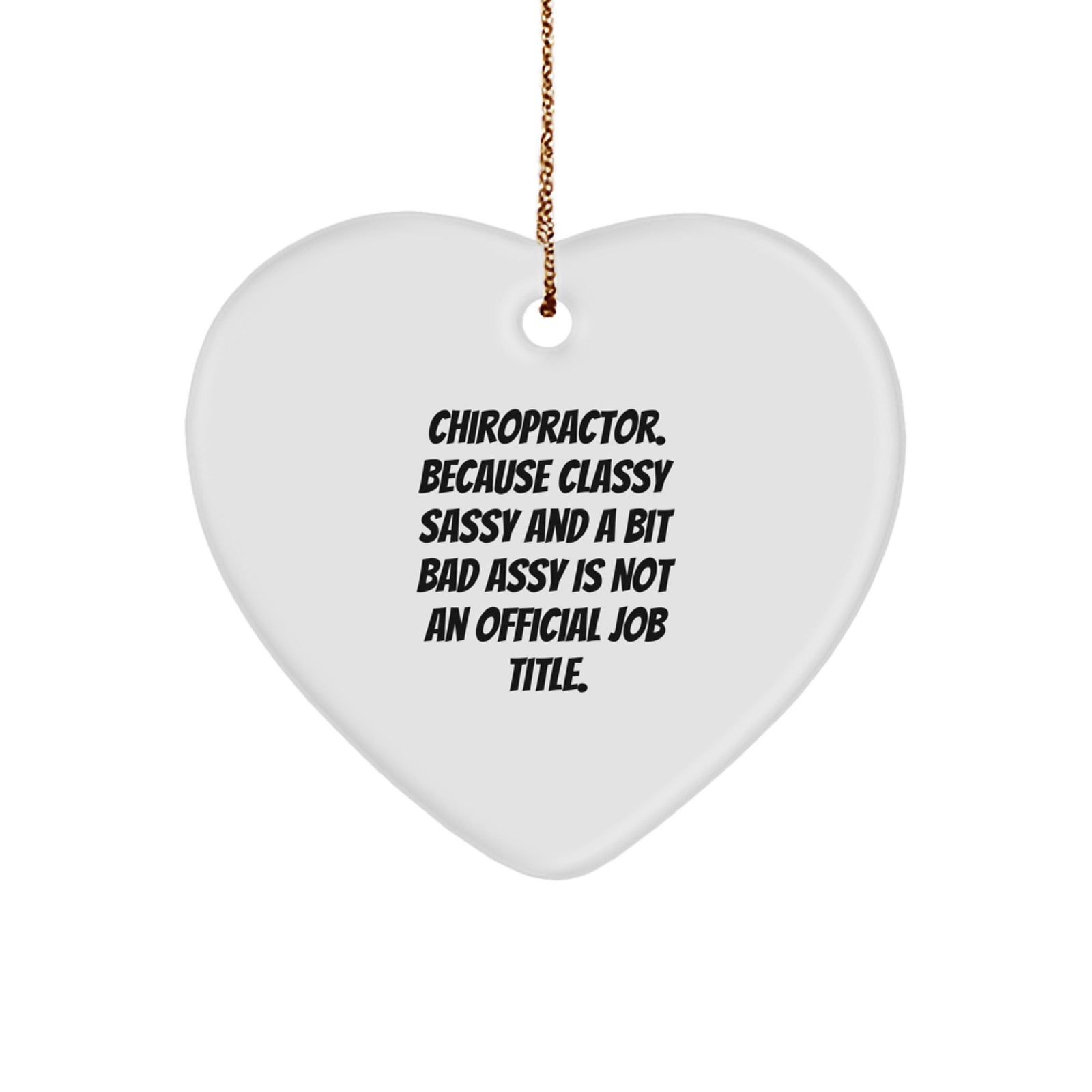 Funny Chiropractor Heart Ornament Gifts for Chiropractor Men, Christmas Unique Gifts from Friends to Chiropractor Men, Chiropractor Humor Ornament - Image 1