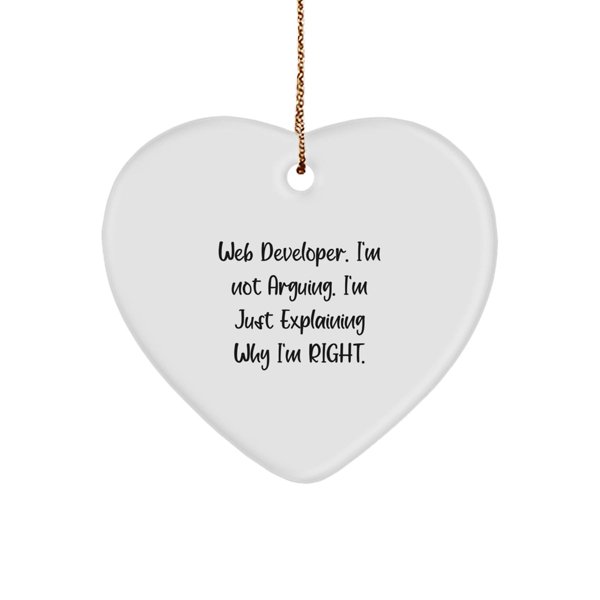 Funny Quote Web Developer Heart Ornament, Christmas Unique Gifts from Friends, Coworkers, Family - Image 1