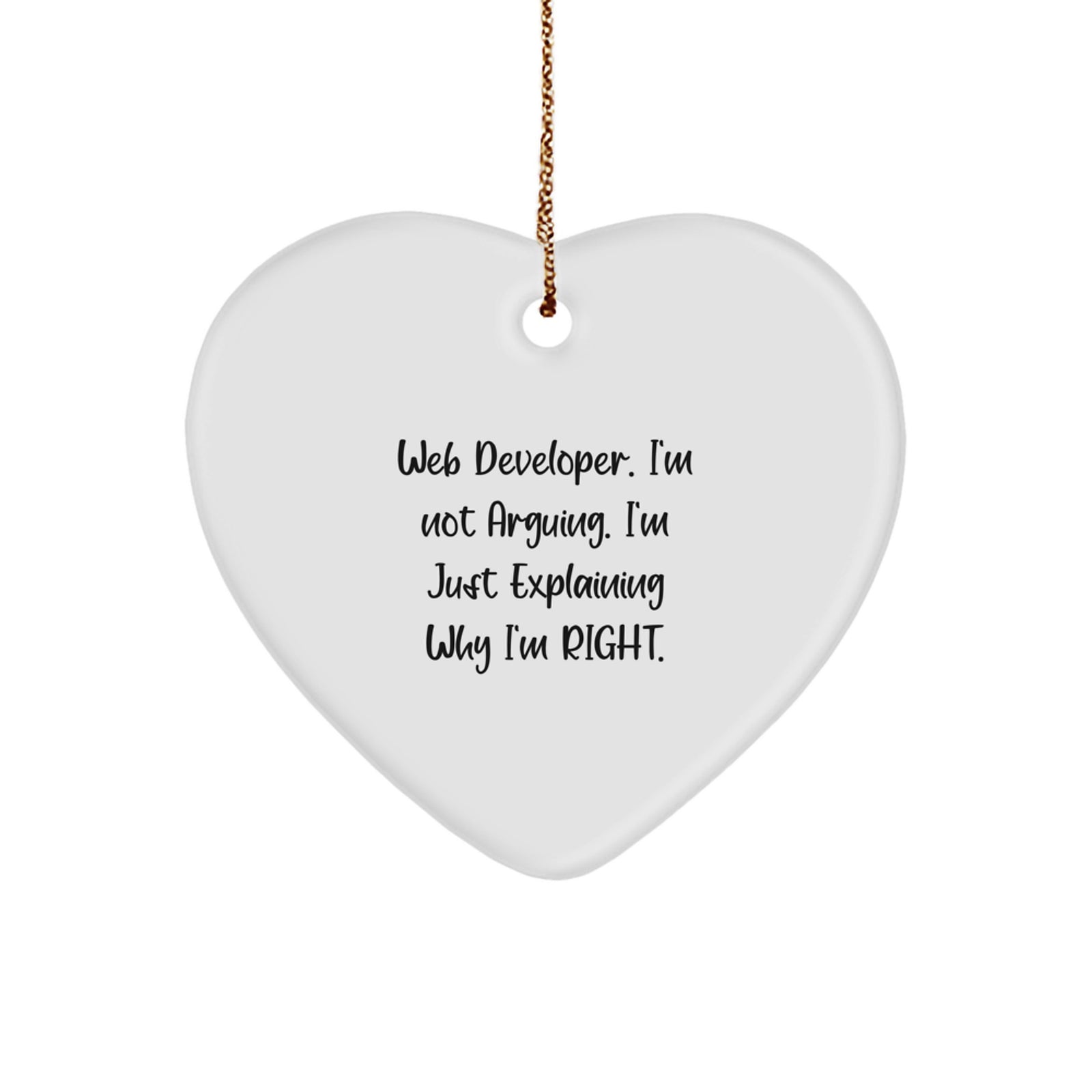 Funny Quote Web Developer Heart Ornament, Christmas Unique Gifts from Friends, Coworkers, Family - Image 1