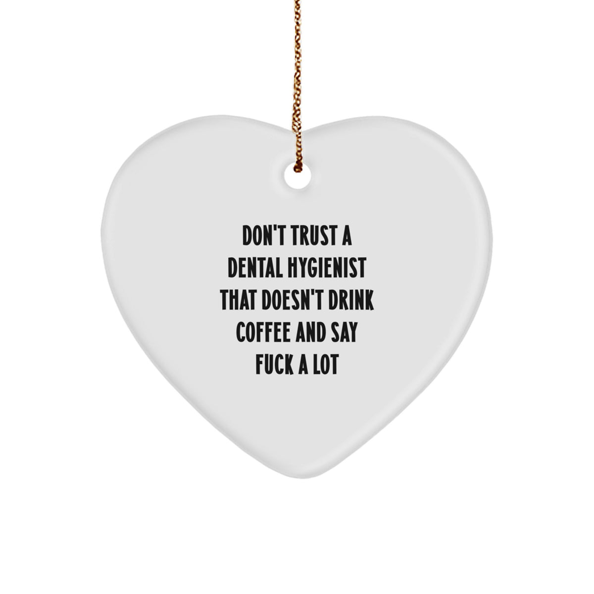 Funny Dental Hygienist Gifts for Coworkers, Heart Ornament with Coffee Lover Quote, Gifts from Friends - Image 1