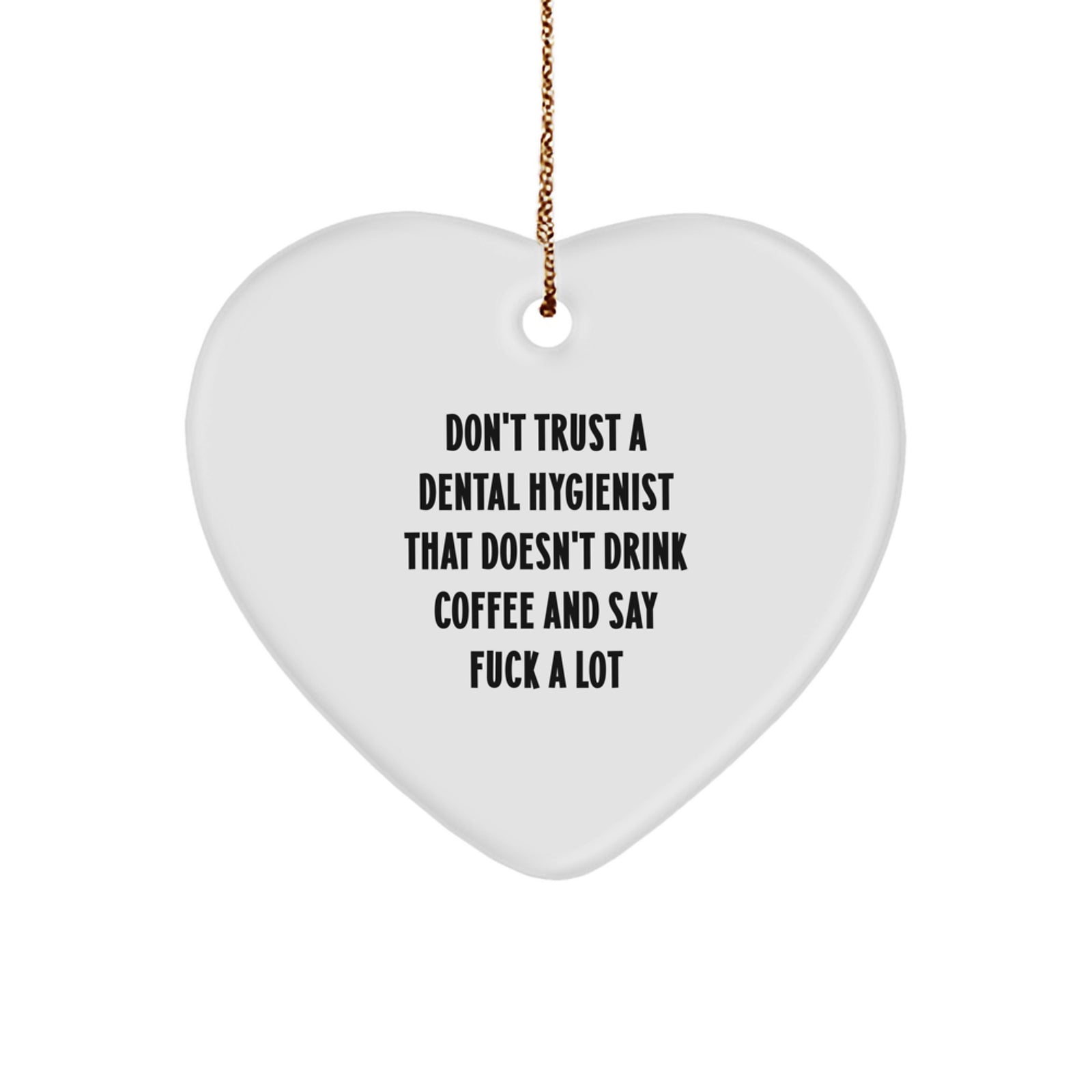 Funny Dental Hygienist Gifts for Coworkers, Heart Ornament with Coffee Lover Quote, Gifts from Friends - Image 1