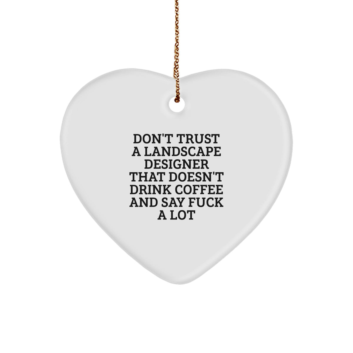 Funny Coffee Lover Gifts for Landscape Designers Heart Ornament Christmas Unique Decorations - Image 1