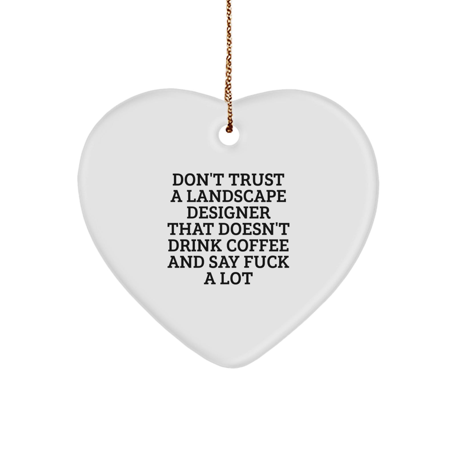 Funny Coffee Lover Gifts for Landscape Designers Heart Ornament Christmas Unique Decorations - Image 1