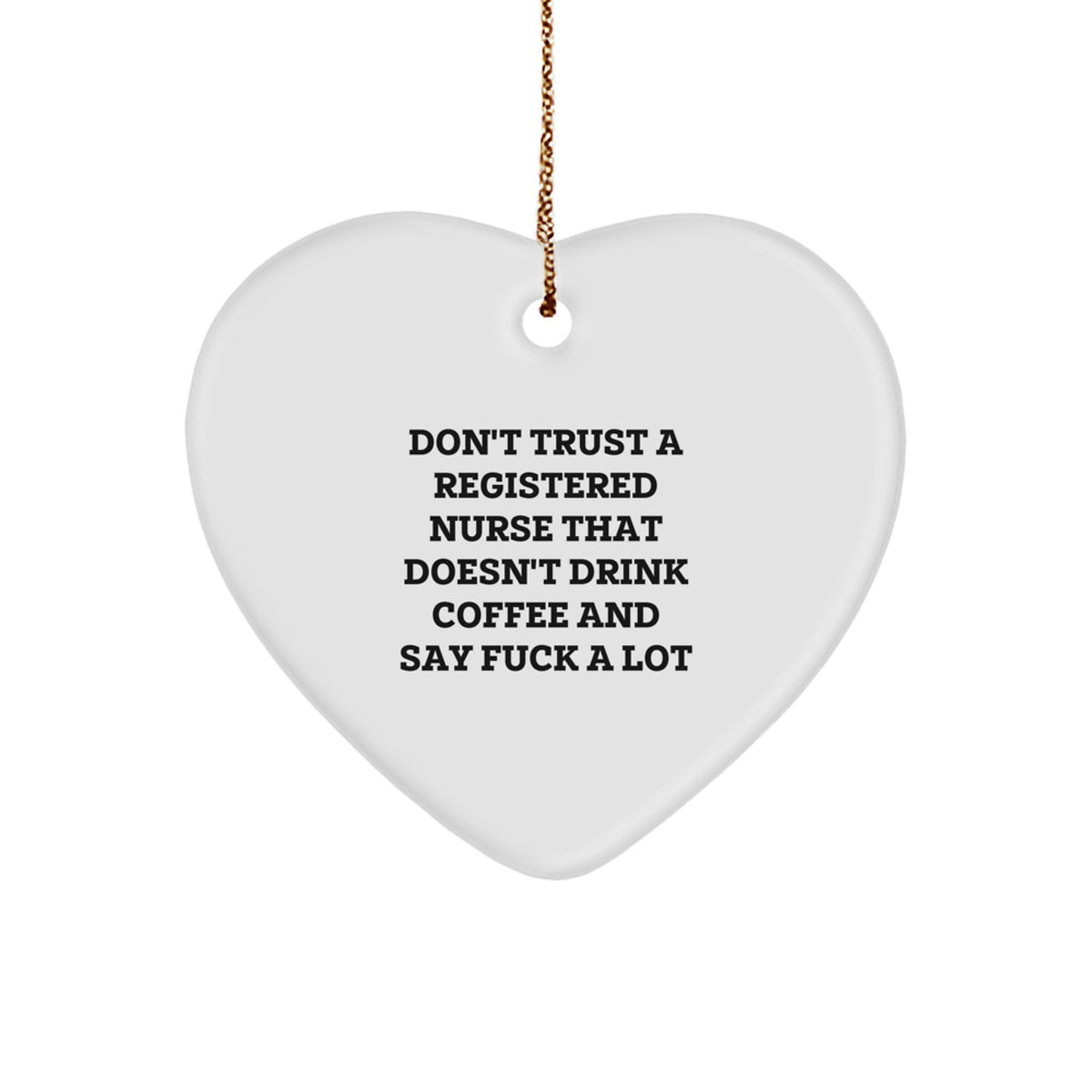 Funny Registered Nurse Gifts from Friends to Family - Heart Ornament for Christmas Unique Presents, Gifts for Registered Nurses, Nurse Appreciation - Image 1