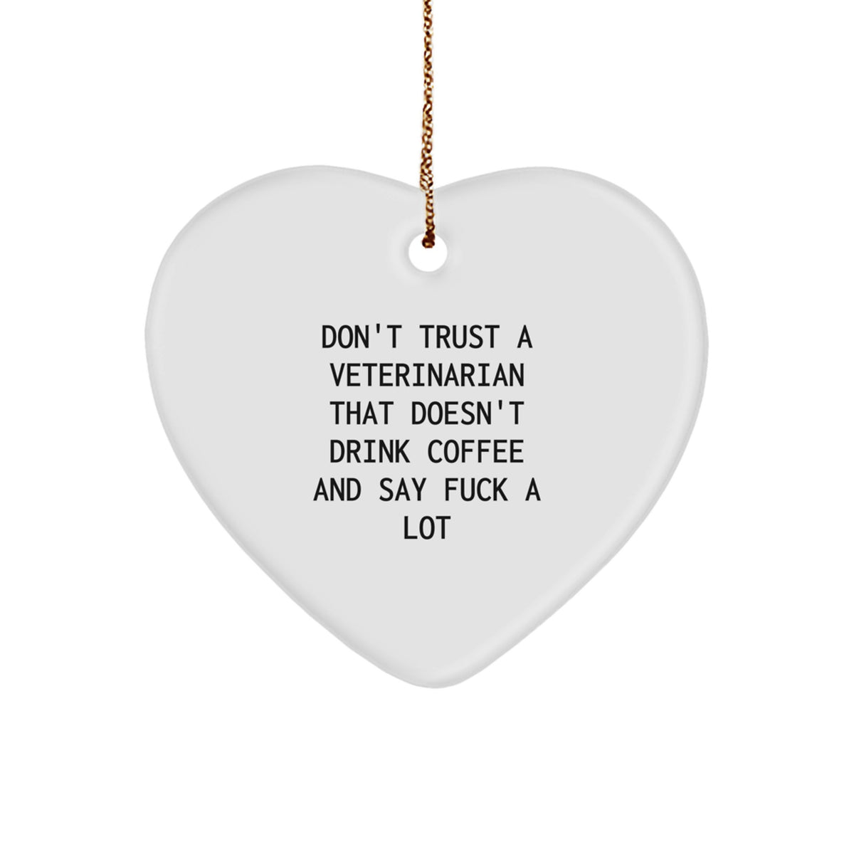 Funny Veterinarian Gifts - Heart Ornament for Coffee Lovers - Gifts from Friends to Veterinarian Men - Christmas Unique Ornaments - Image 1