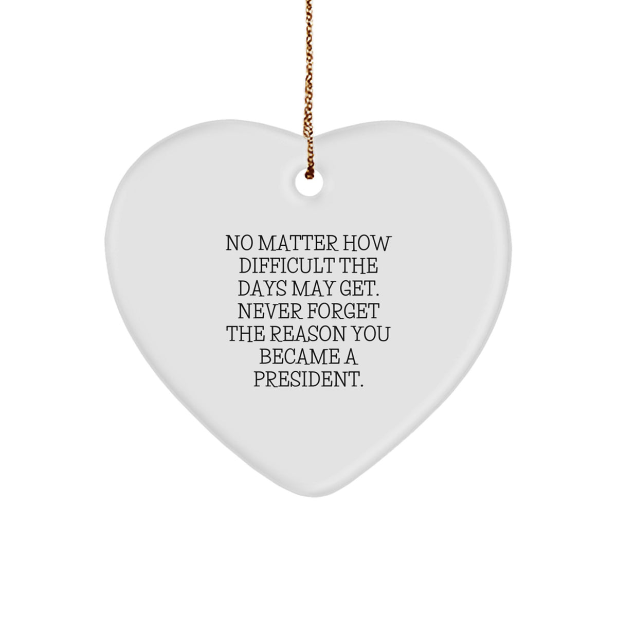 Funny President Heart Ornament Gifts from Friends and Family for Christmas Unique President - Image 1