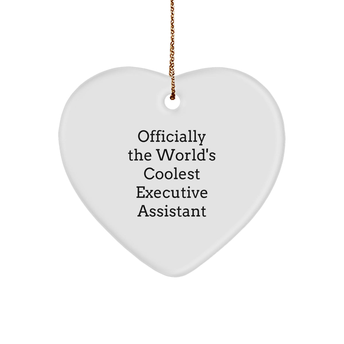 Funny Executive Assistant Gifts, &#39;Officially The World&#39;s Coolest Executive Assistant&#39; Heart Ornament for Men, Women, Coworkers, Friends, Family, Christmas Unique Gifts from Loved Ones - Image 1