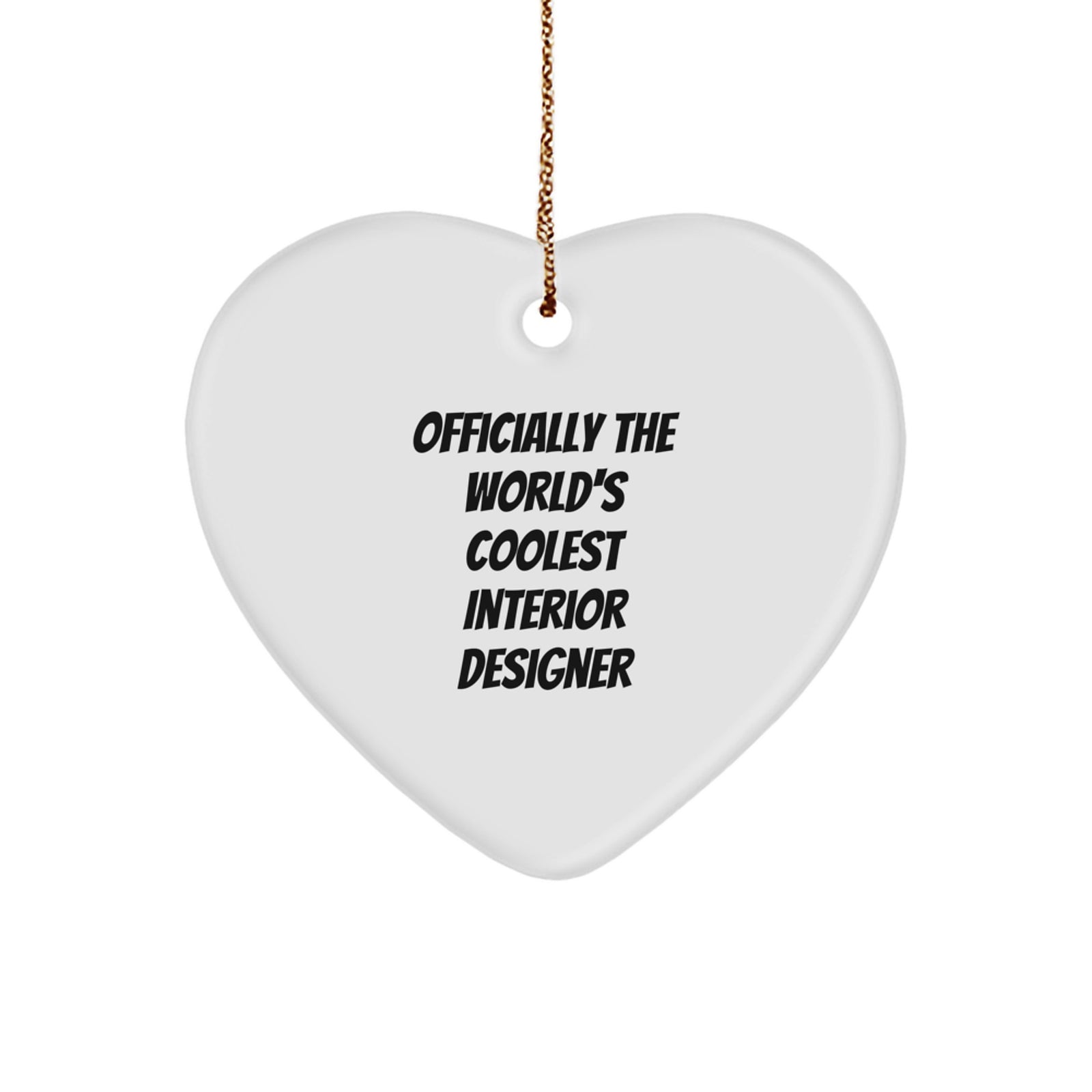 Funny Interior Designer Gift, Officially The World's Coolest Heart Ornament, Gifts from Family to Interior Designer at Christmas - Image 1