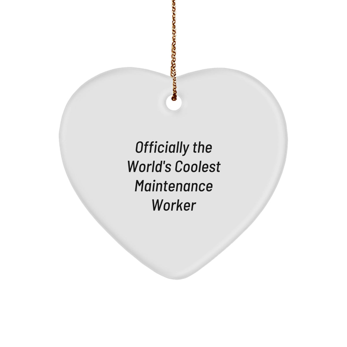 Funny Maintenance Worker Gifts for Men - Officially The Worlds Coolest Maintenance Worker Heart Ornament - Christmas Unique Gifts from Friends and Family - Image 1