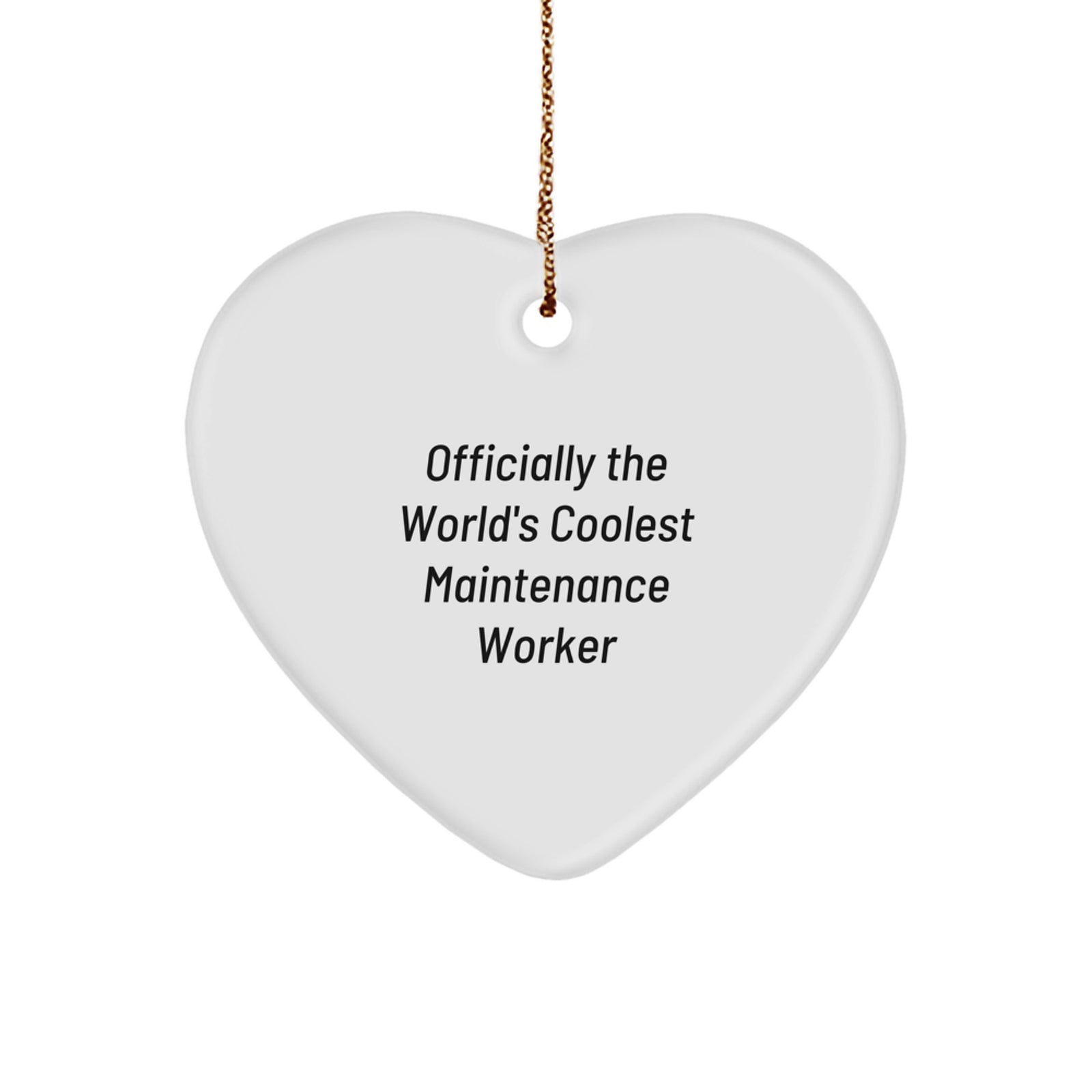 Funny Maintenance Worker Gifts for Men - Officially The Worlds Coolest Maintenance Worker Heart Ornament - Christmas Unique Gifts from Friends and Family - Image 1