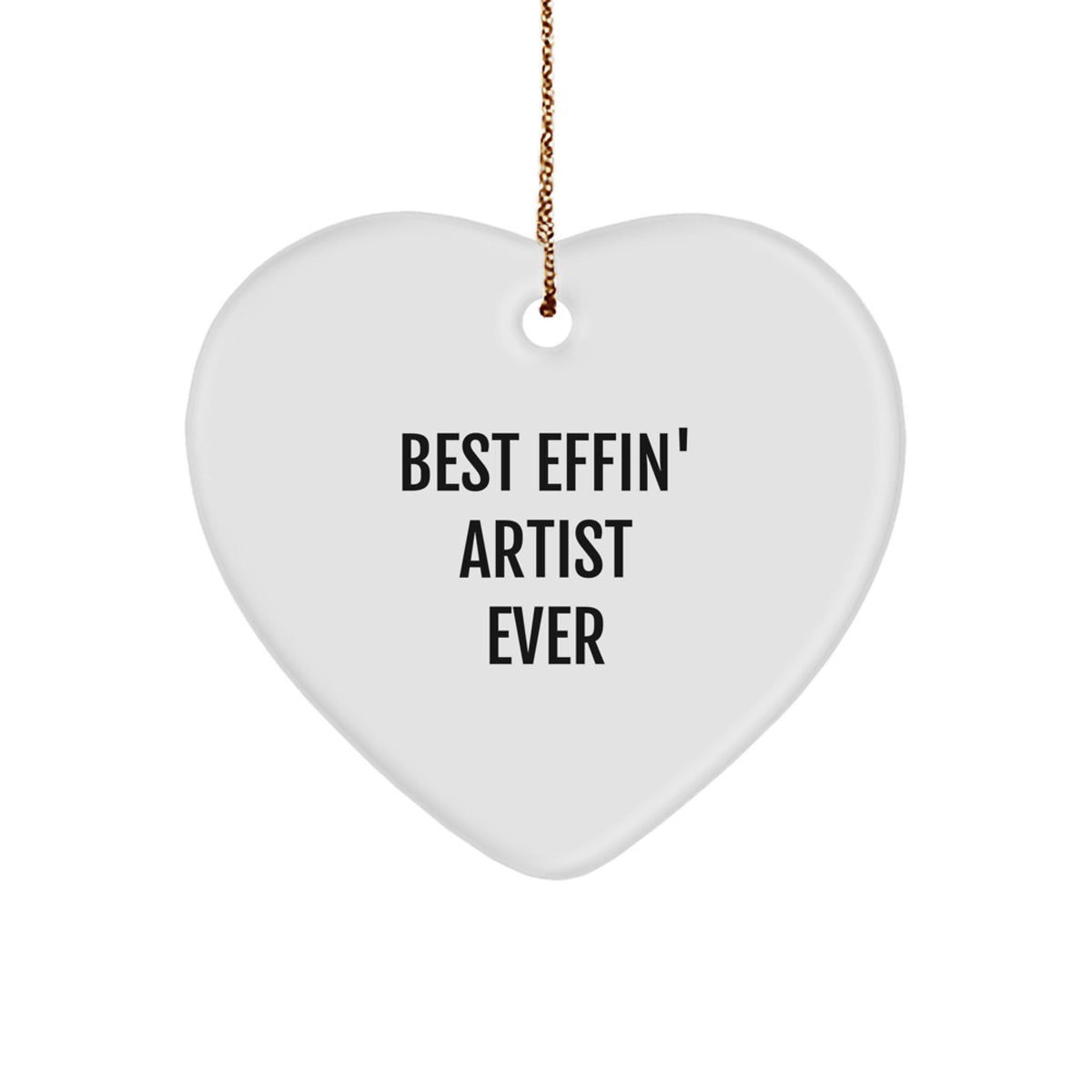 Funny Artist Gifts from Men to Women, Best Effin' Artist Ever Heart Ornament, Christmas Unique Gifts for Artists - Image 1