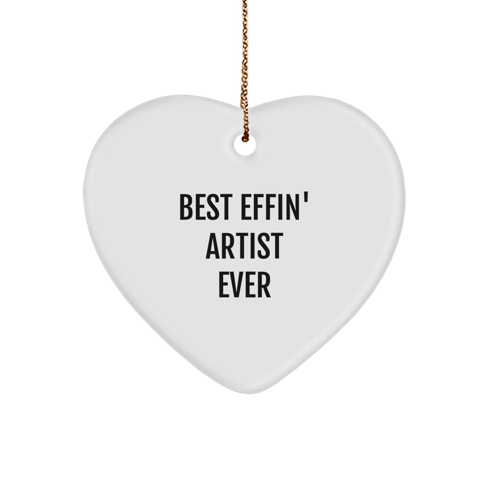Funny Artist Gifts from Men to Women, Best Effin' Artist Ever Heart Ornament, Christmas Unique Gifts for Artists - Image 1