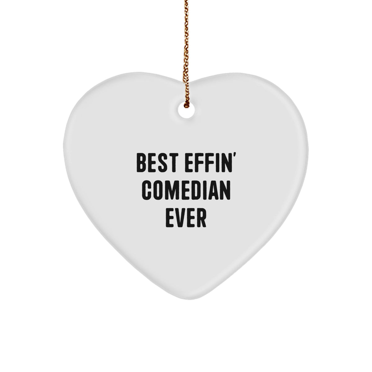 Hilarious Christmas Ornament Gift for Friends - Best Effin' Comedian - Image 1