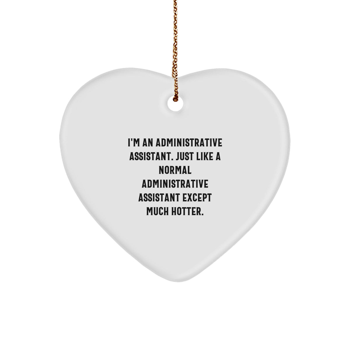 Funny Administrative Assistant Heart Ornament Gifts from Friends and Family for Christmas - &#39;I&#39;m An Admin&#39; Cute Desk Decoration - Image 1
