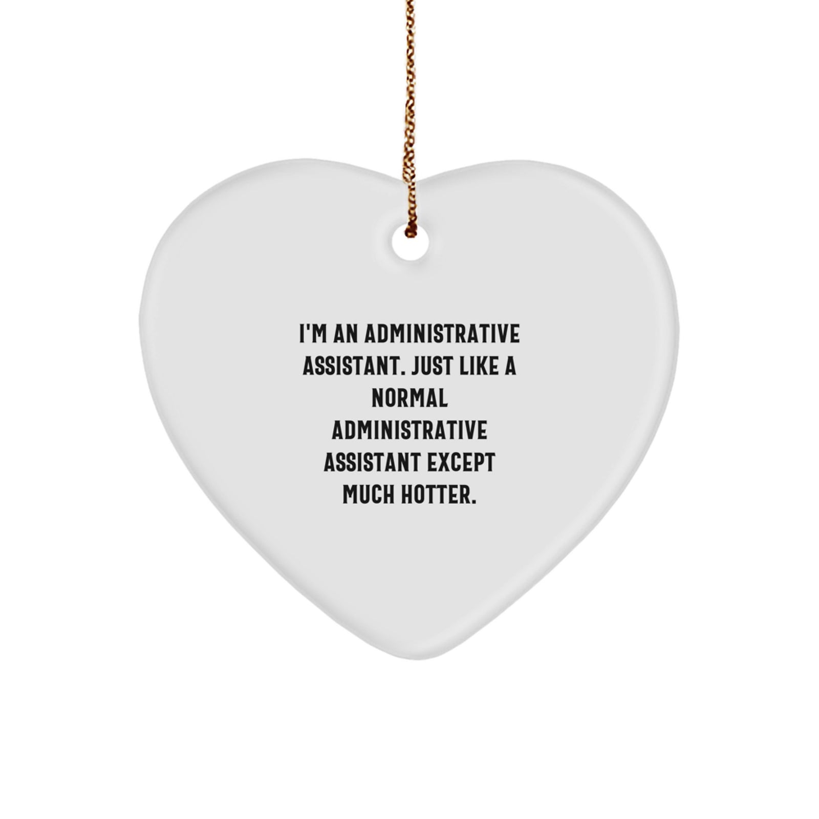 Funny Administrative Assistant Heart Ornament Gifts from Friends and Family for Christmas - 'I'm An Admin' Cute Desk Decoration - Image 1