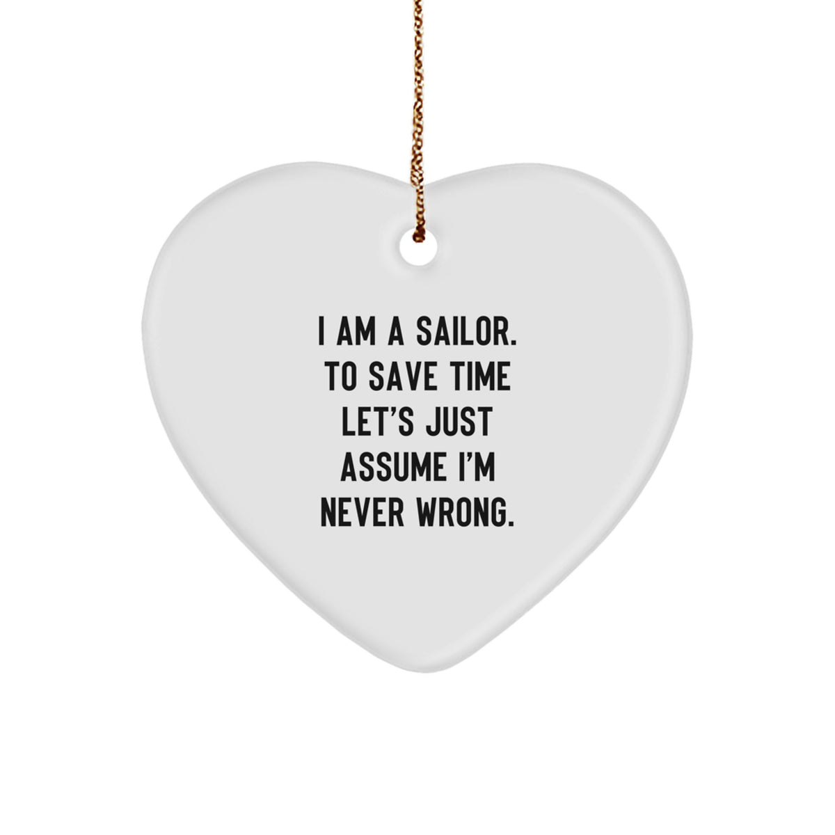 Funny Sailor Gifts from Family to Men - Heart Ornament for Christmas Unique Gifts - Image 1