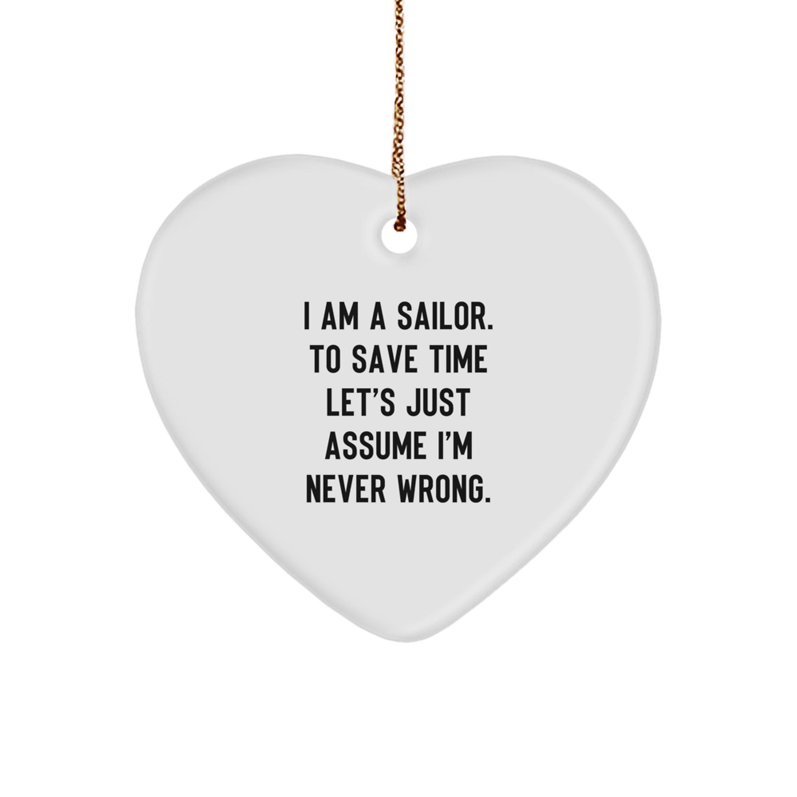Funny Sailor Gifts from Family to Men - Heart Ornament for Christmas Unique Gifts - Image 1