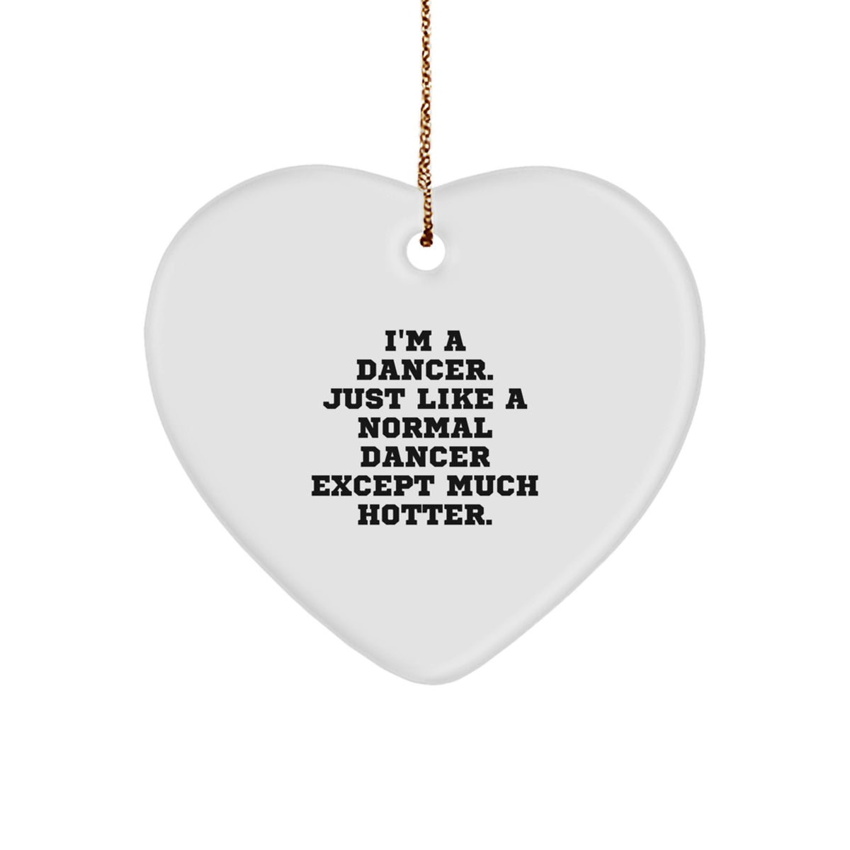Funny Dancer Heart Ornament Gifts from Friends, Christmas Unique Gifts for Dancer, Heart-Shaped MDF Decor - Image 1