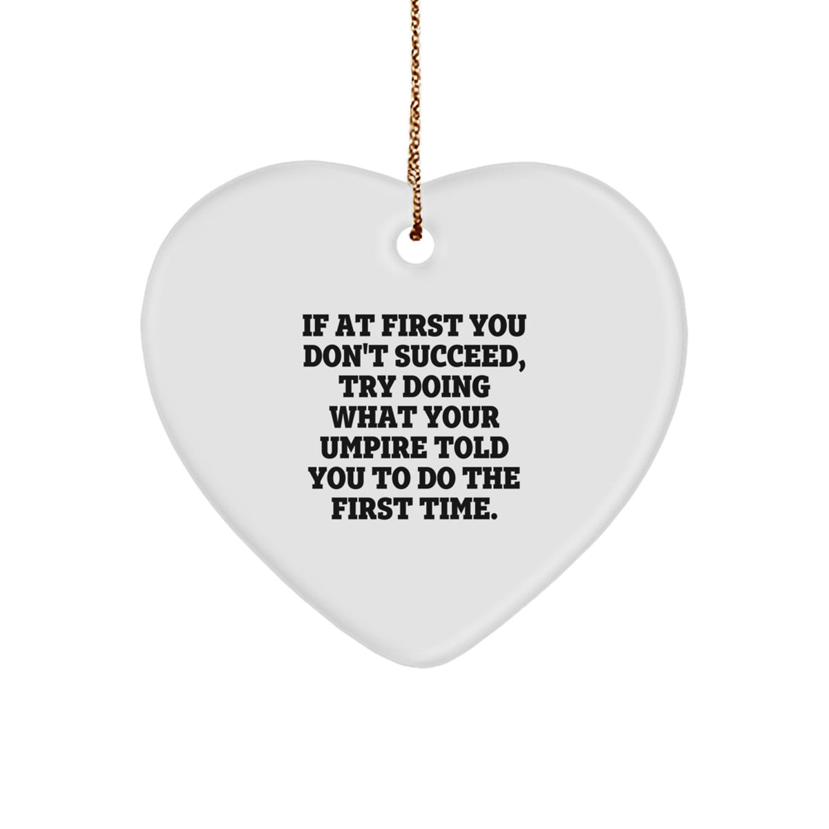 Funny Umpire Gifts from Friends for Men, Heart Ornament with Inspirational Quote, Christmas Unique Gifts - Image 1