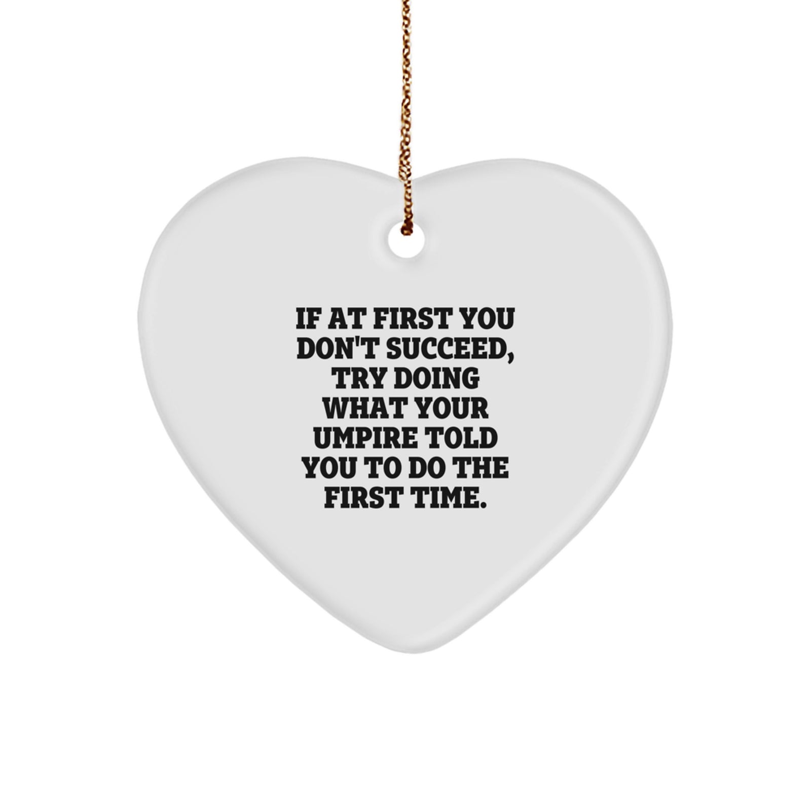 Funny Umpire Gifts from Friends for Men, Heart Ornament with Inspirational Quote, Christmas Unique Gifts - Image 1
