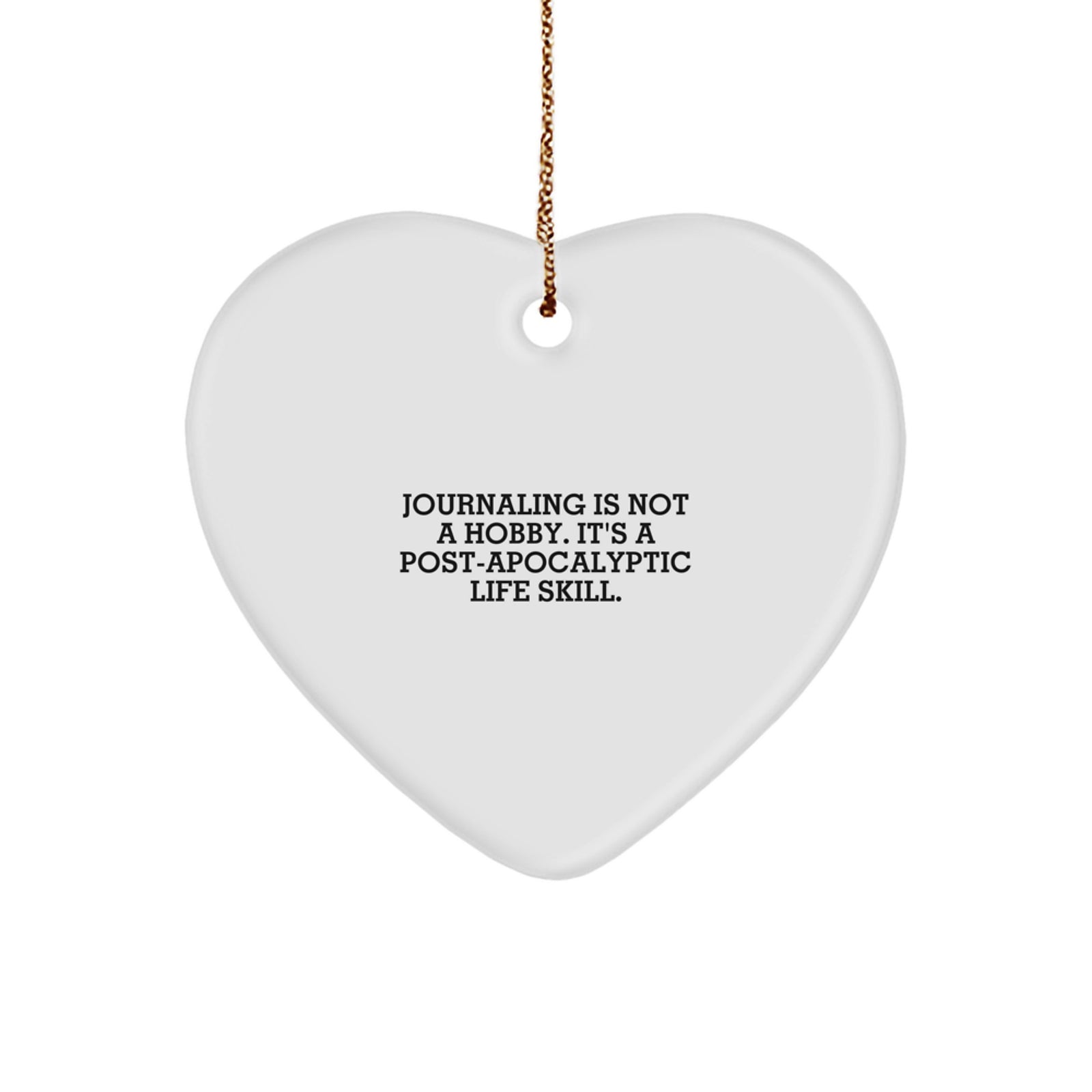 Funny Journaling Heart Ornament Gifts from Women to Friends at Christmas Time, Inspirational Quote, Heart Shaped, Journaling Is Not A Hobby, Gifts for Journaling Lovers - Image 1