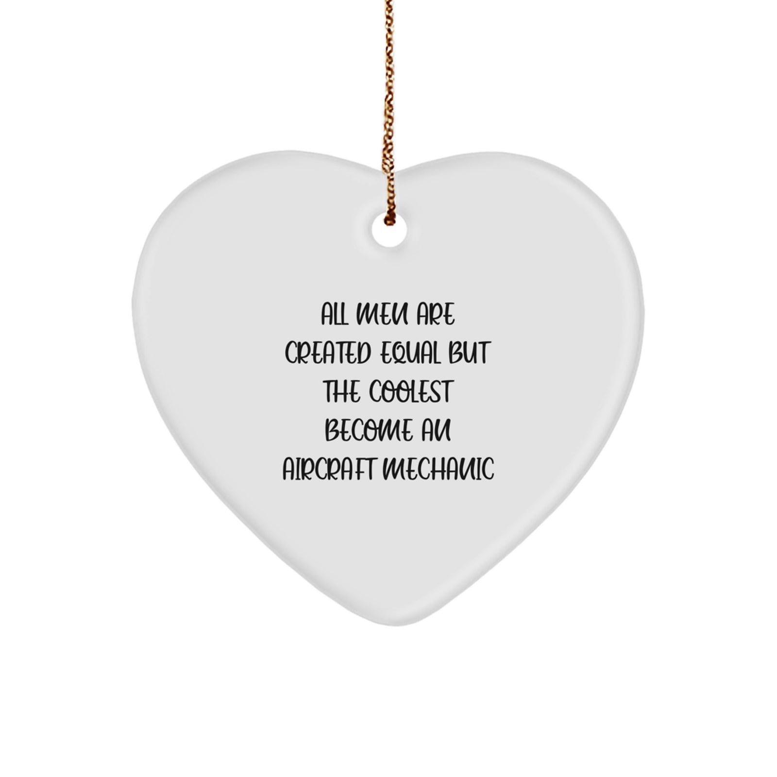 Aircraft Mechanic Heart Ornament Funny Quote Gifts from Friends for Christmas - Image 1