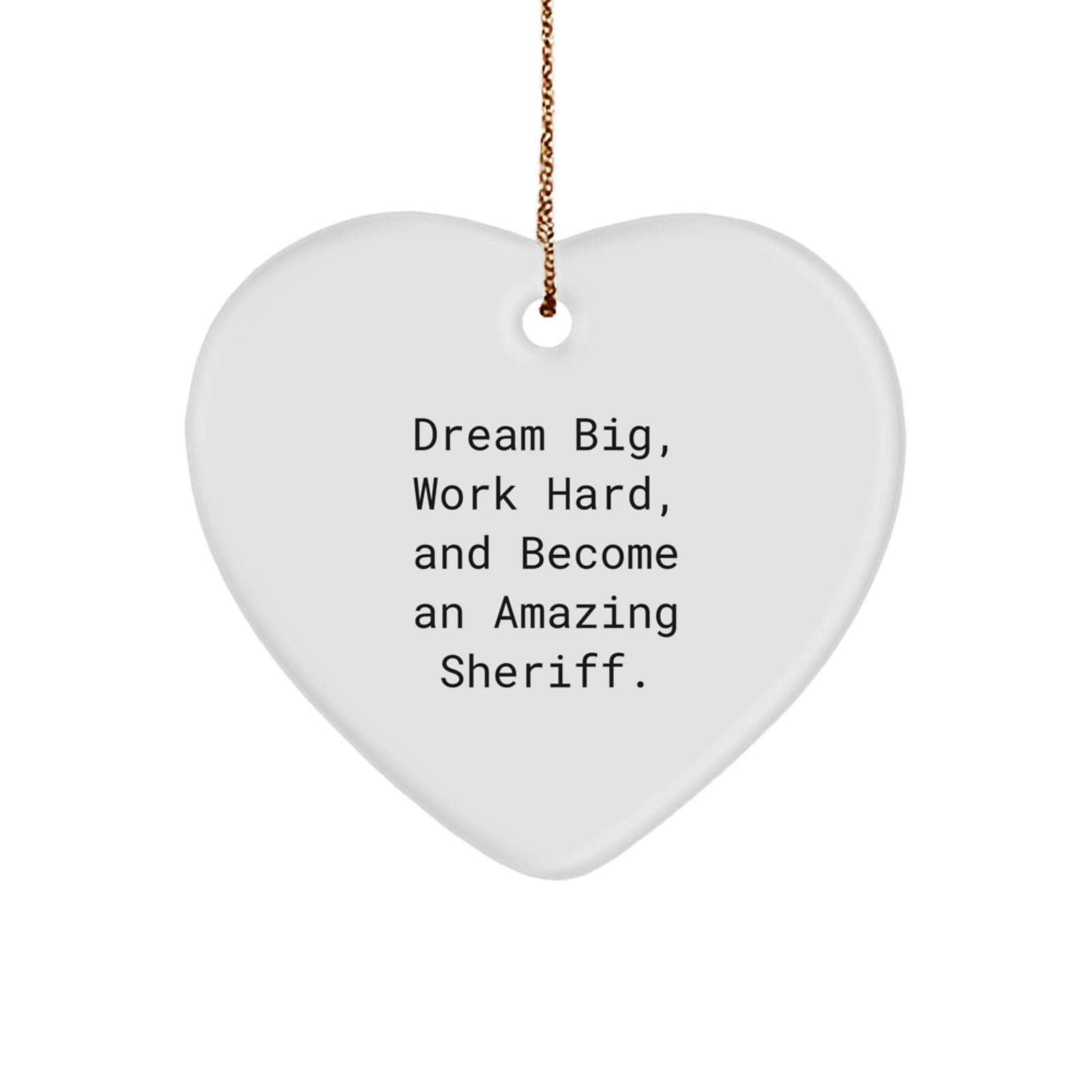 Funny Sheriff Gifts for Men, Inspirational Heart Ornament, Christmas Unique Gifts from Friends to Family - Image 1