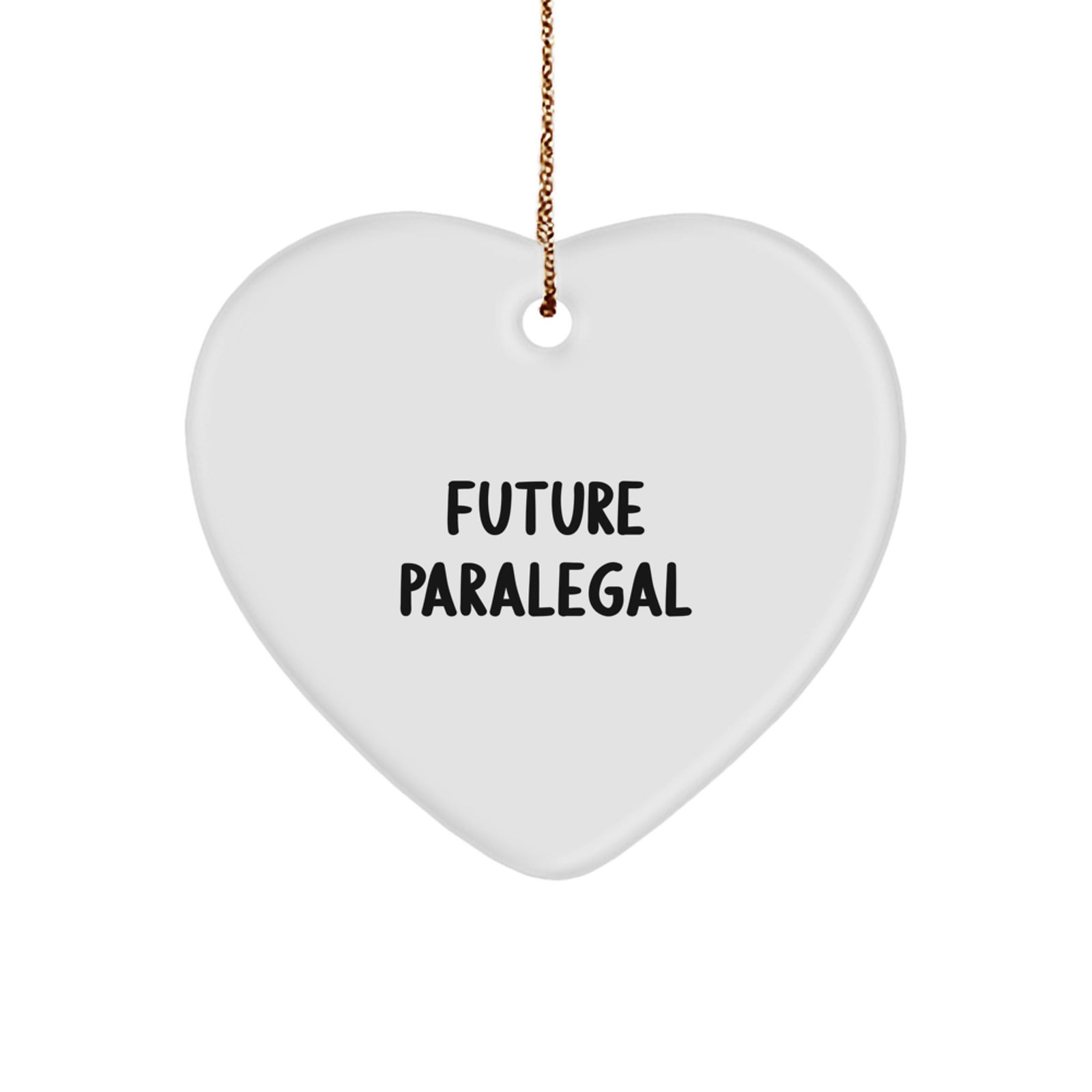 Funny Future Paralegal Gifts from Family, Heart Ornament for Women, Paralegal Unique Christmas Unique Gifts - Image 1