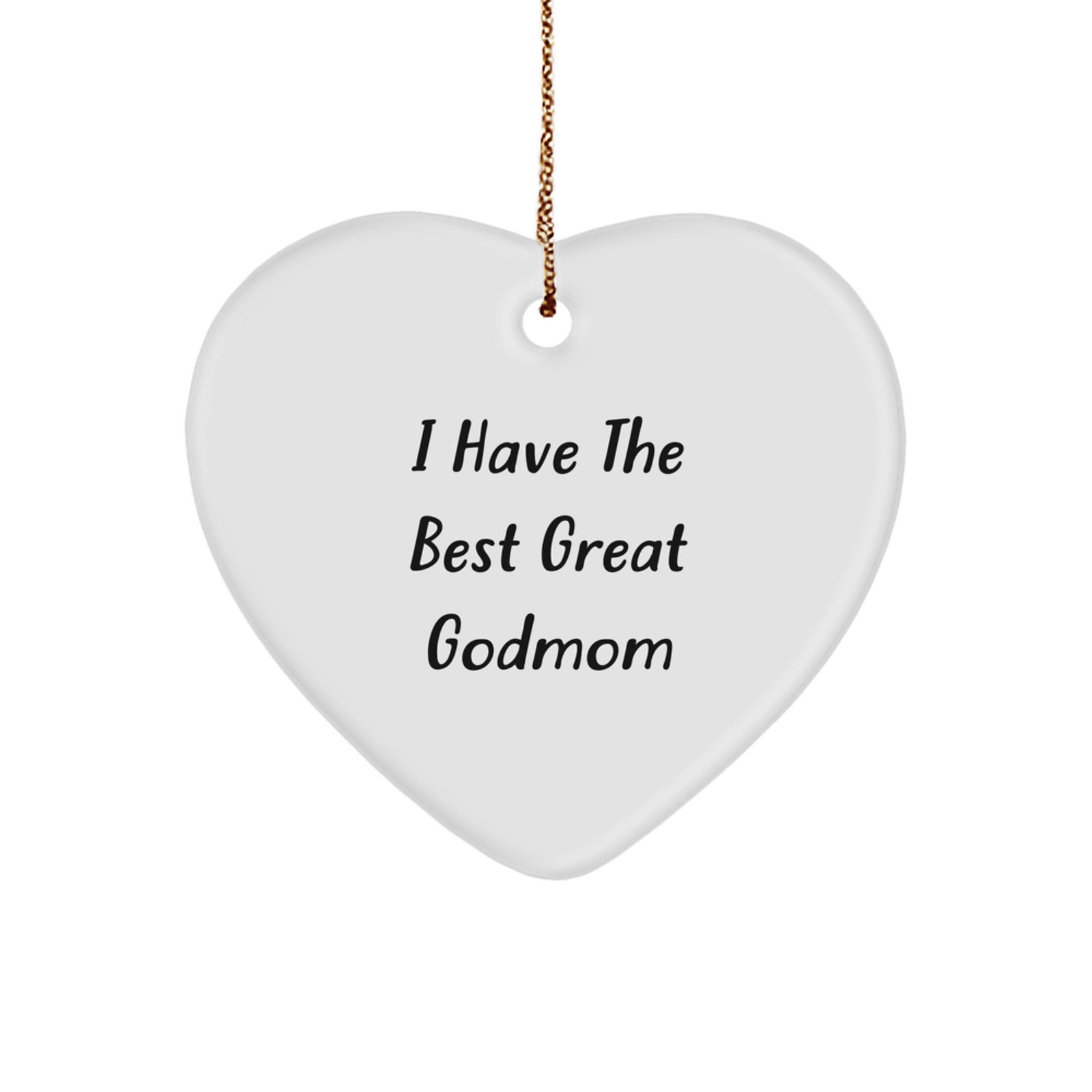 Godmom Gifts for Her, Heart Ornament with Funny Quote 'I Have The Best Great Godmom' - Gifts from Family or Friends for Christmas Unique Gifts - Image 1