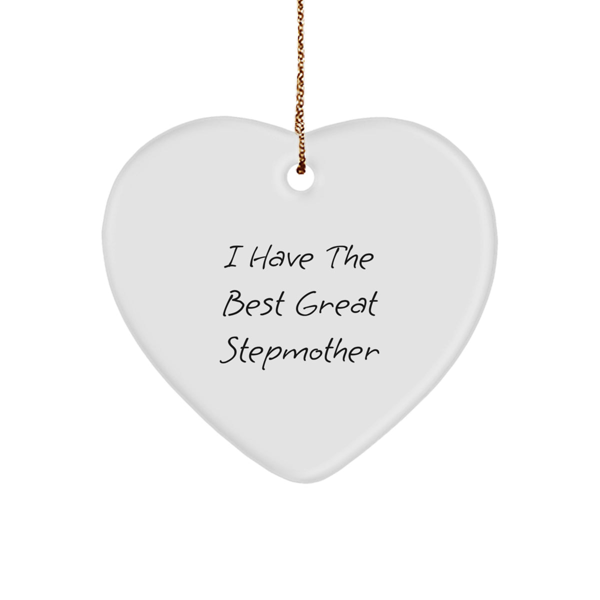 Funny Stepmother Heart Ornament Gifts from Family, Gifts for Stepmother, I Have The Best Great Stepmother Christmas Unique Gifts - Image 1