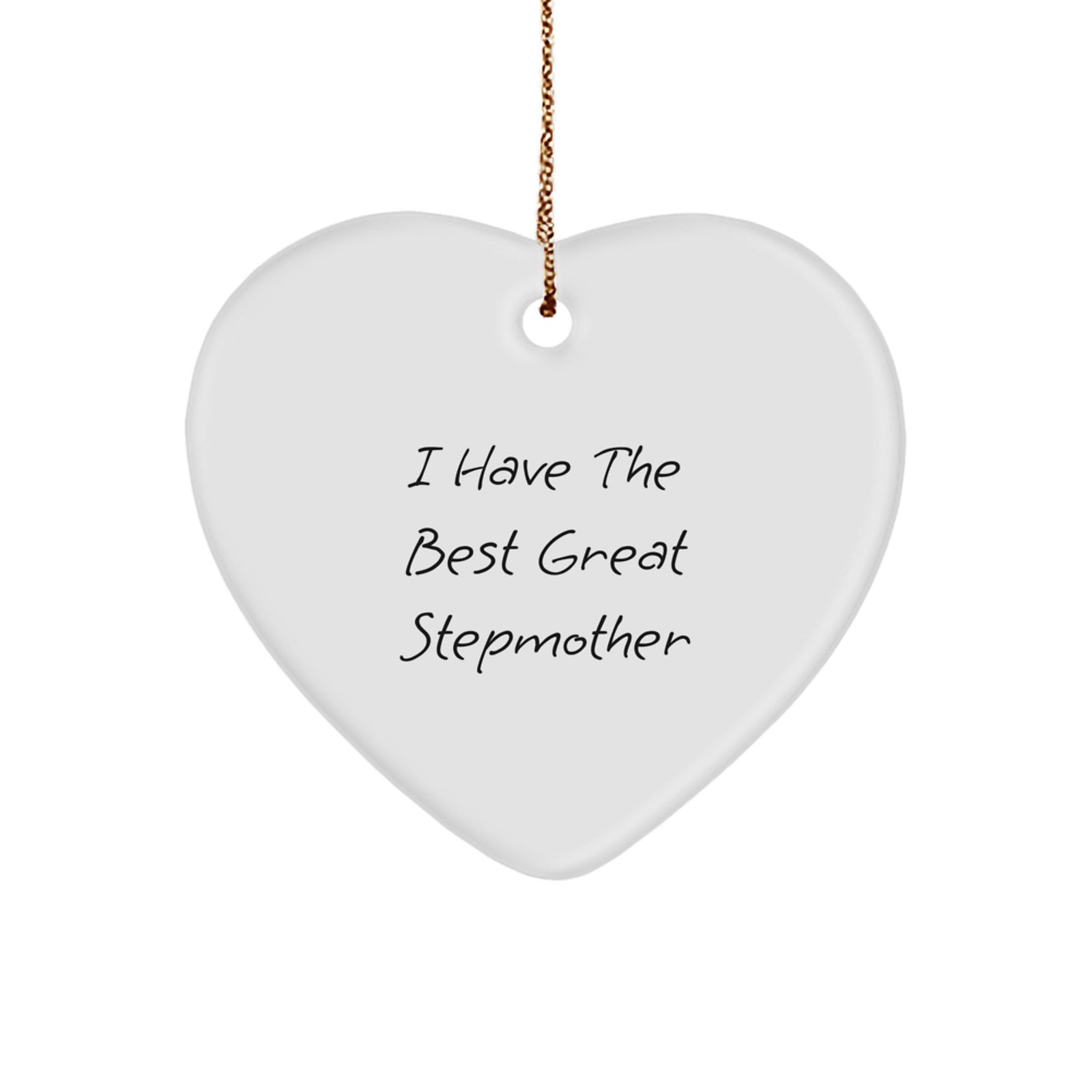 Funny Stepmother Heart Ornament Gifts from Family, Gifts for Stepmother, I Have The Best Great Stepmother Christmas Unique Gifts - Image 1