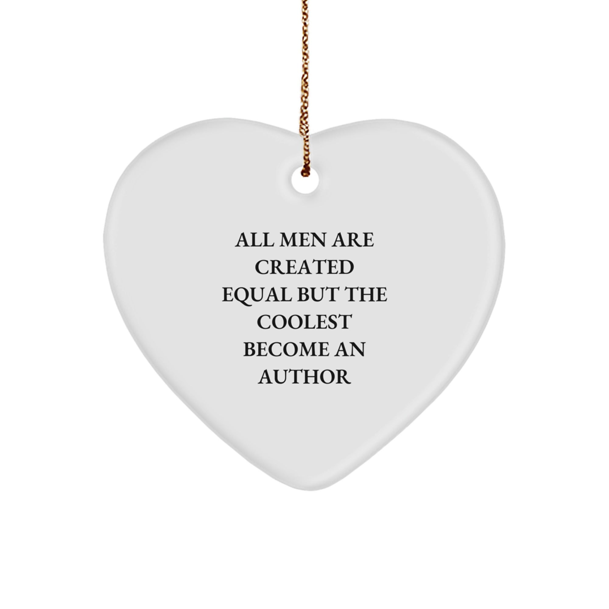 Author's Heart Ornament, Funny Quote Gifts from Men to Author, Unique Christmas Unique Gifts - Image 1