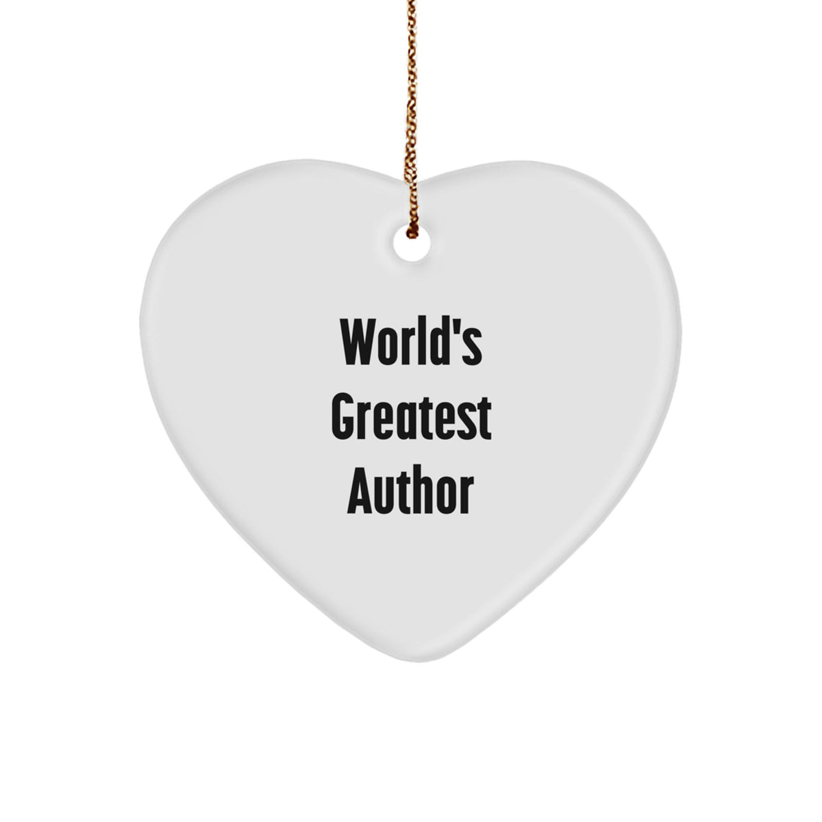 Funny Author Quote Heart Ornament Gifts for Authors Friends Family at Christmas - Image 1