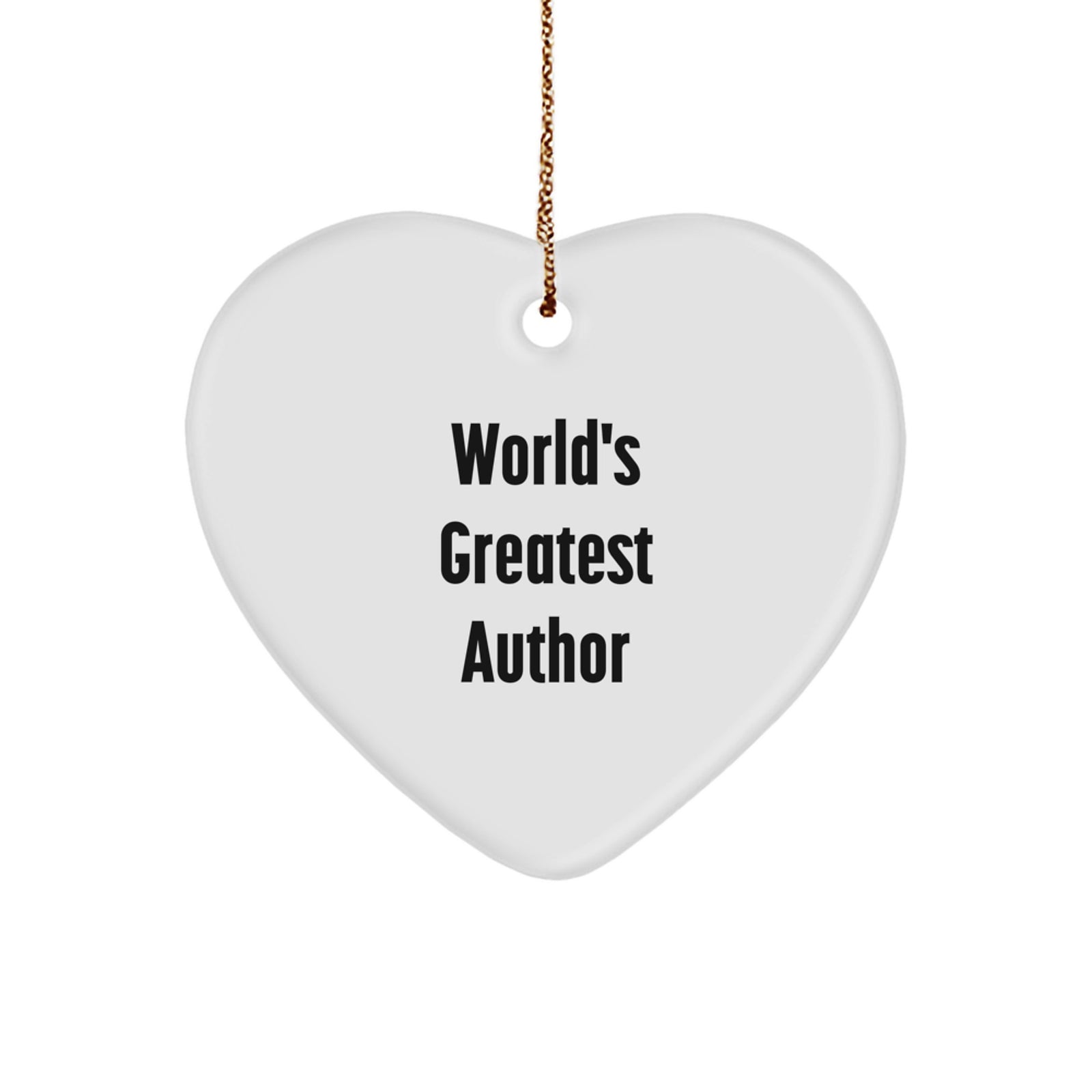 Funny Author Quote Heart Ornament Gifts for Authors Friends Family at Christmas - Image 1