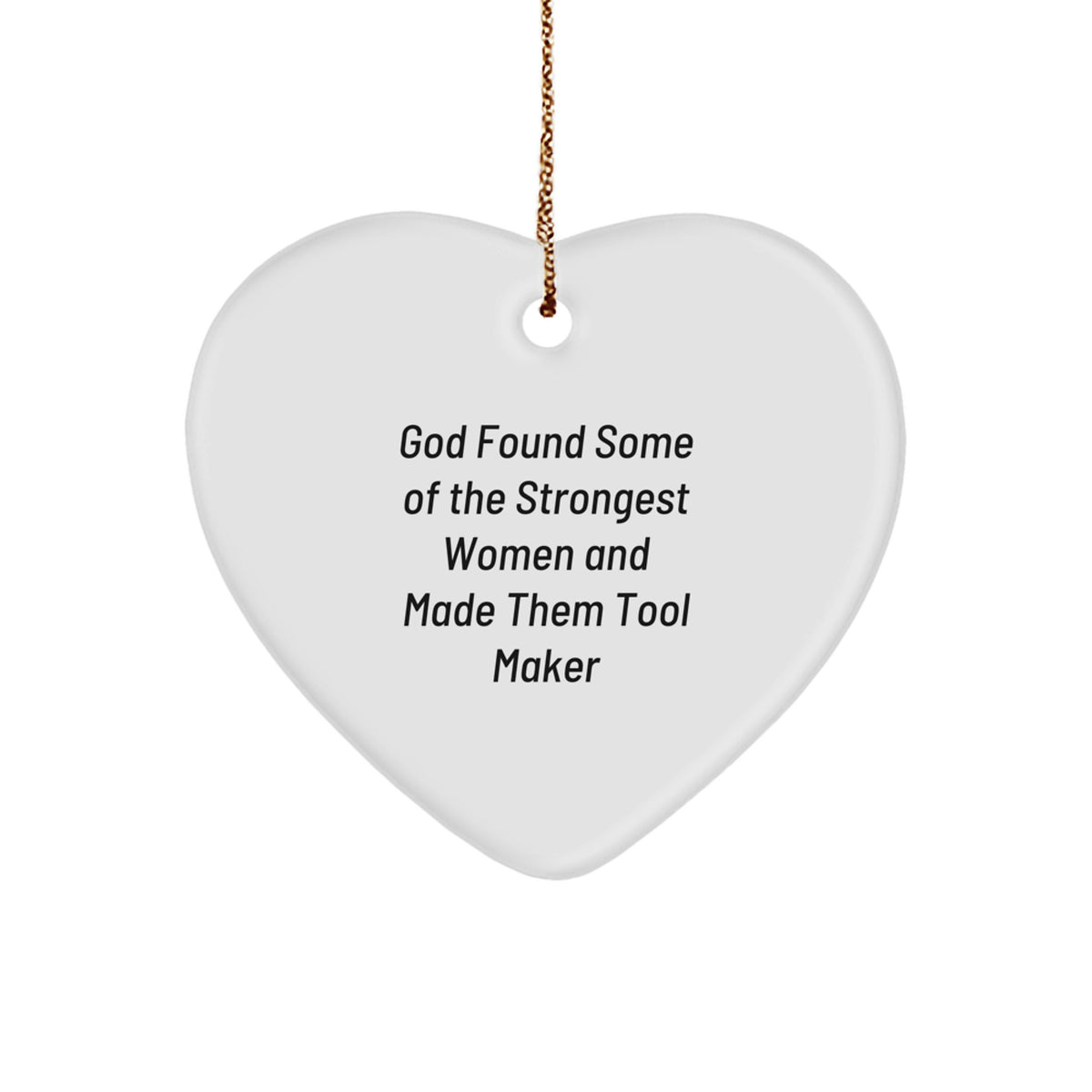 Funny Inspirational Tool Maker Gifts from Men to Women Christmas Unique Heart Ornaments - Image 1