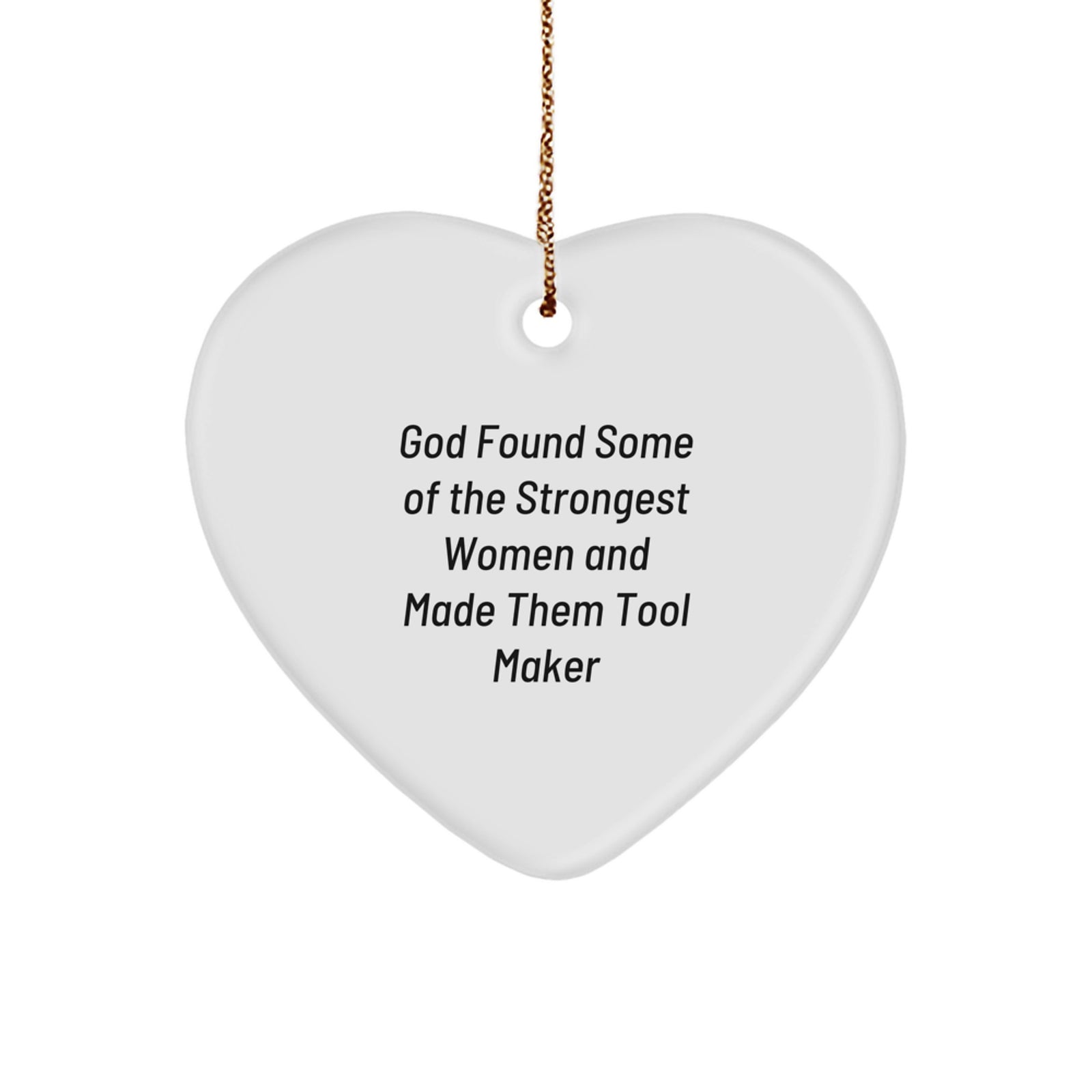 Funny Inspirational Tool Maker Gifts from Men to Women Christmas Unique Heart Ornaments - Image 1