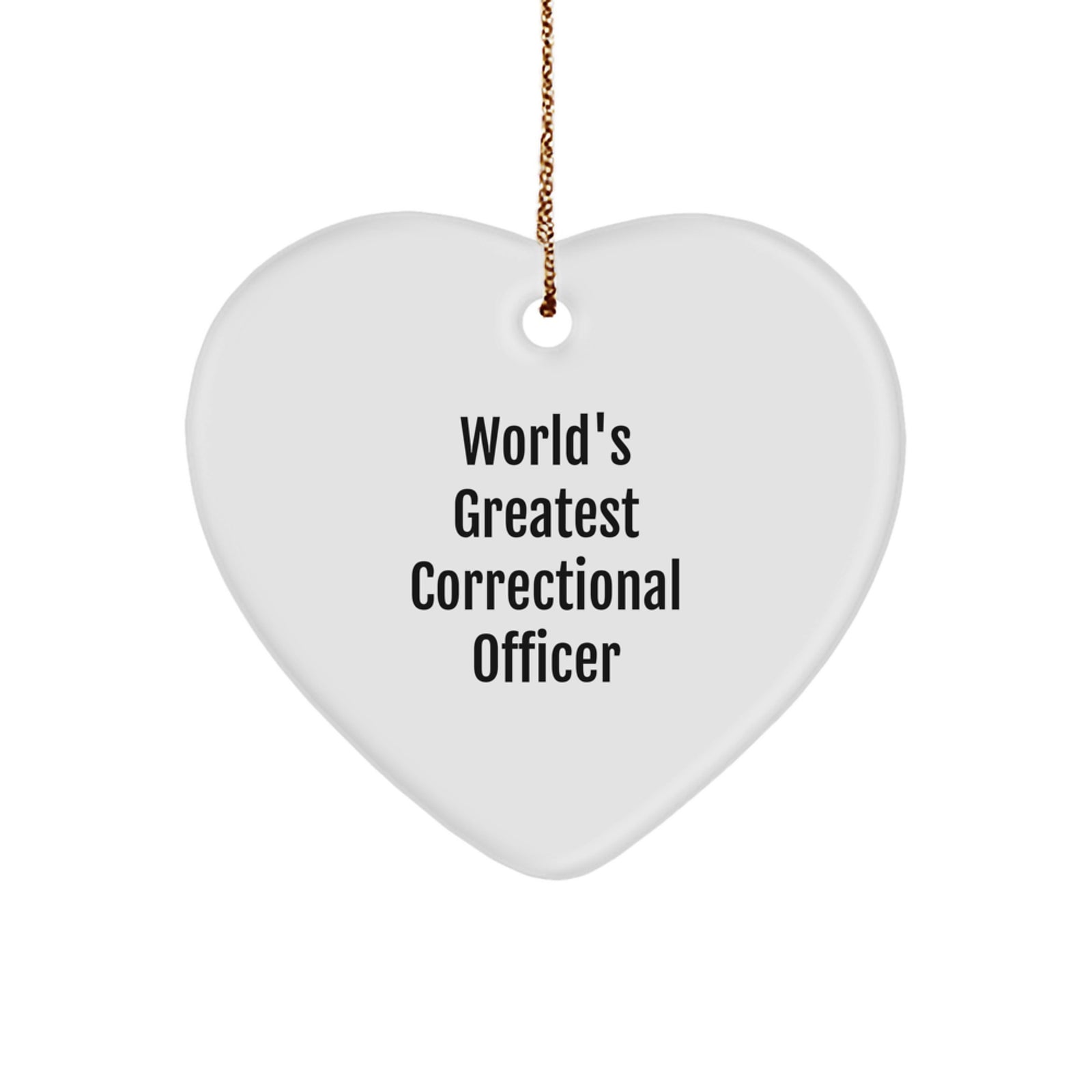 Funny Correctional Officer Gifts for Christmas - Correctional Officer Heart Ornament, World's Greatest Officer Quote - Image 1