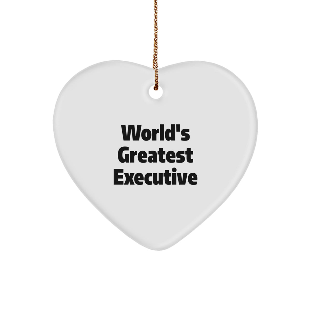 Greatest Executive Heart Ornament, &#39;World&#39;s Greatest Executive&#39; Quote, Ideal Gifts from Family to Friends, for Christmas - Image 1