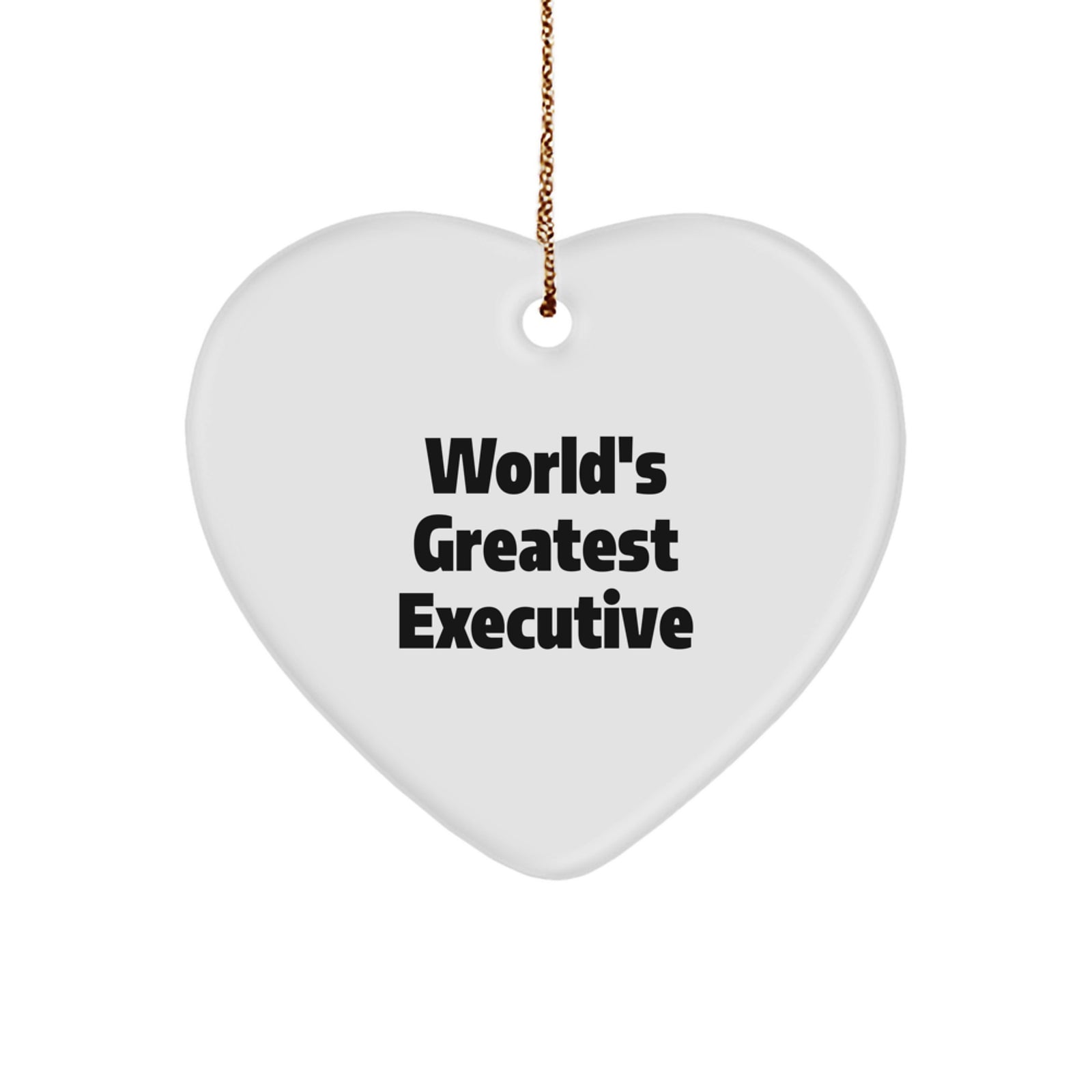 Greatest Executive Heart Ornament, 'World's Greatest Executive' Quote, Ideal Gifts from Family to Friends, for Christmas - Image 1