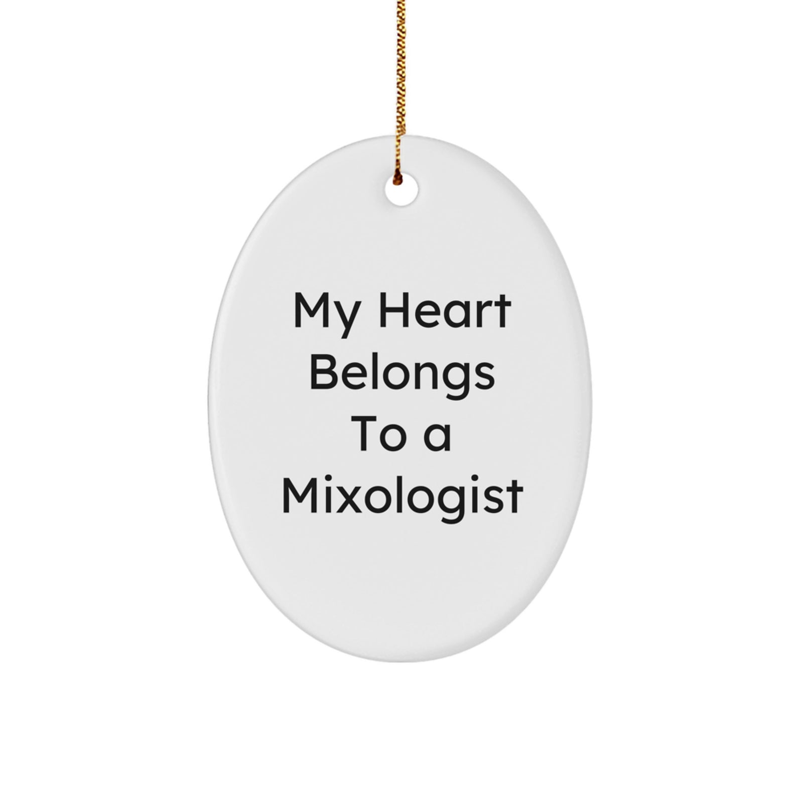 Funny Mixologist Gifts for Friends, My Heart Belongs To A Mixologist Oval Ornament - Image 1