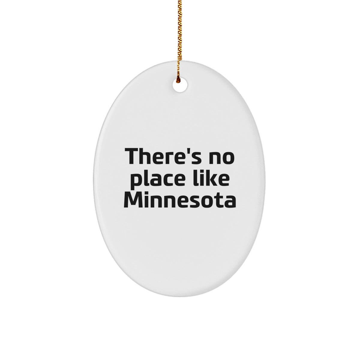 Minnesota Oval Ornament Gifts for Friends Family Men Women from Minnesota Lover 'There's No Place Like Home' Christmas Unique Ornament - Image 1