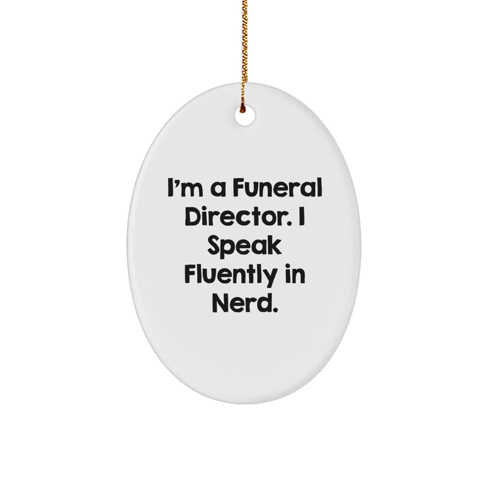 Funny Funeral Director Gifts from Friends, Friends Gifts for Funeral Director, Oval Ornament Christmas Unique Gift Ideas - Image 1