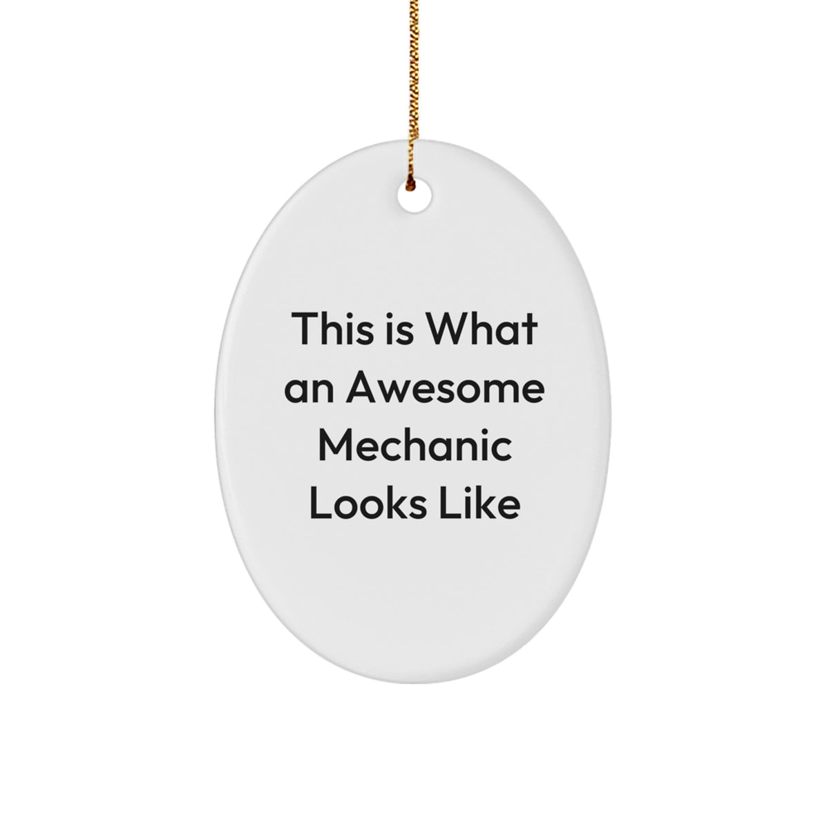 Funny Mechanic Gifts from Men to Friends - This Is What an Awesome Mechanic Looks Like Oval Ornament, Unique Christmas Unique Gifts for Mechanic - Image 1