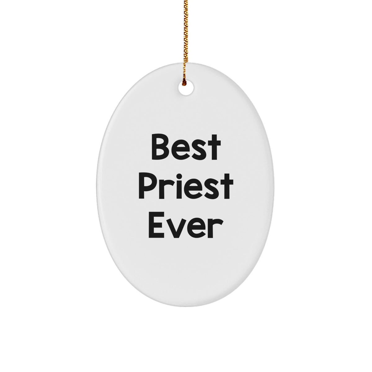 Funny 'Best Priest Ever' Gifts for Priest Friends, Unique Oval Ornament for Men, Women, or Family, Christmas Unique Gifts from Gifts from Men to Priest - Image 1