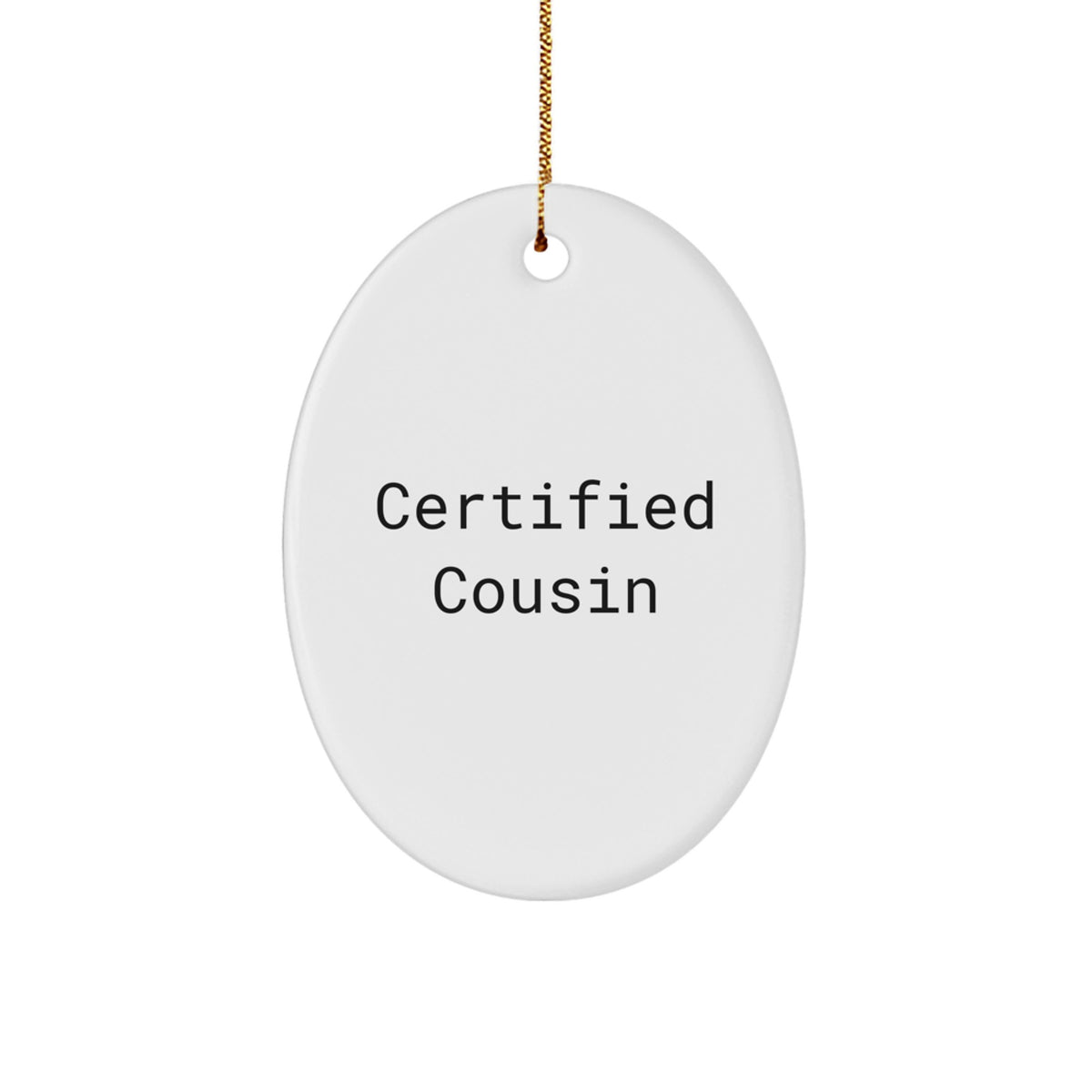 Funny Cousin Gifts from Family - Oval Ornament for Cousin Christmas Unique Presents - Image 1