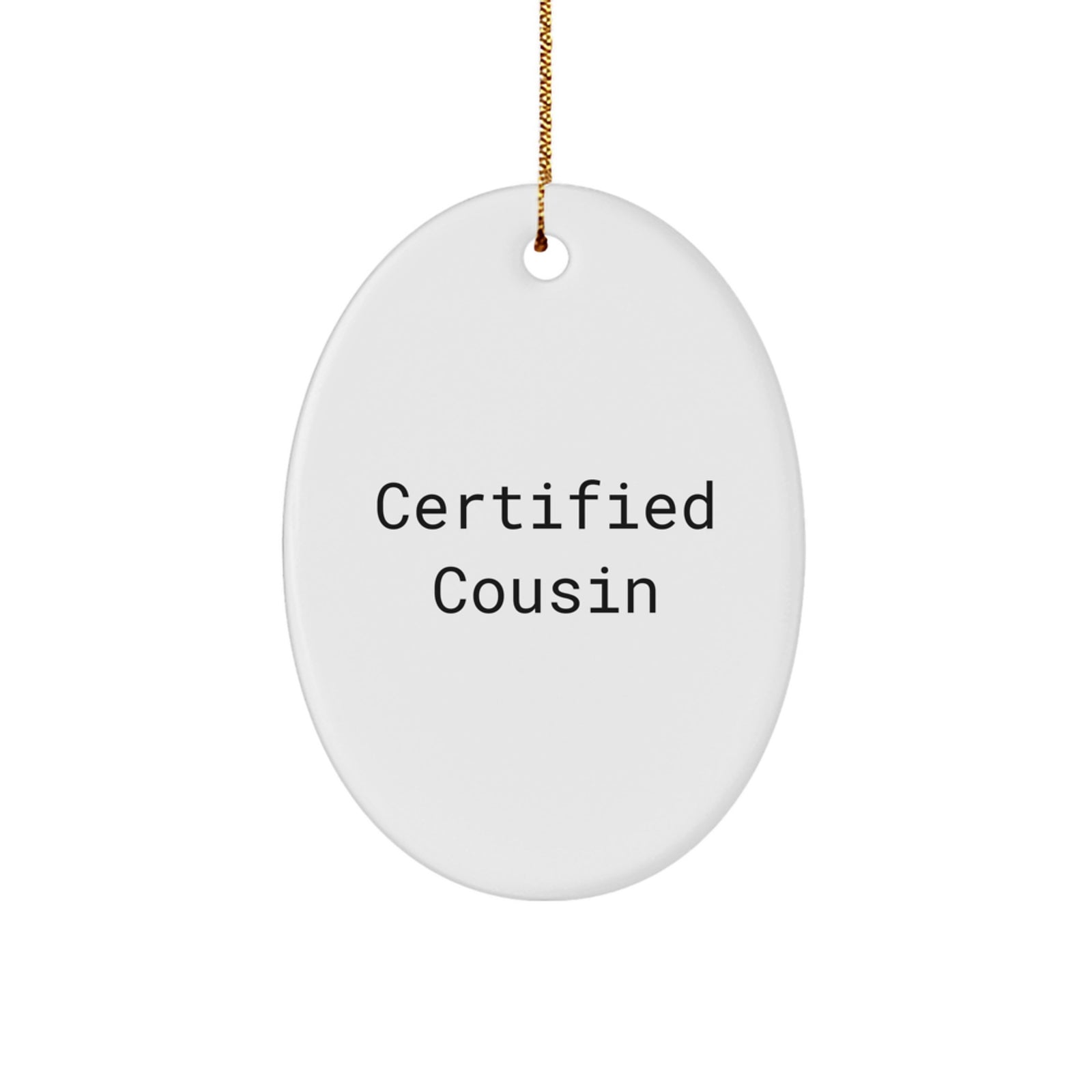 Funny Cousin Gifts from Family - Oval Ornament for Cousin Christmas Unique Presents - Image 1