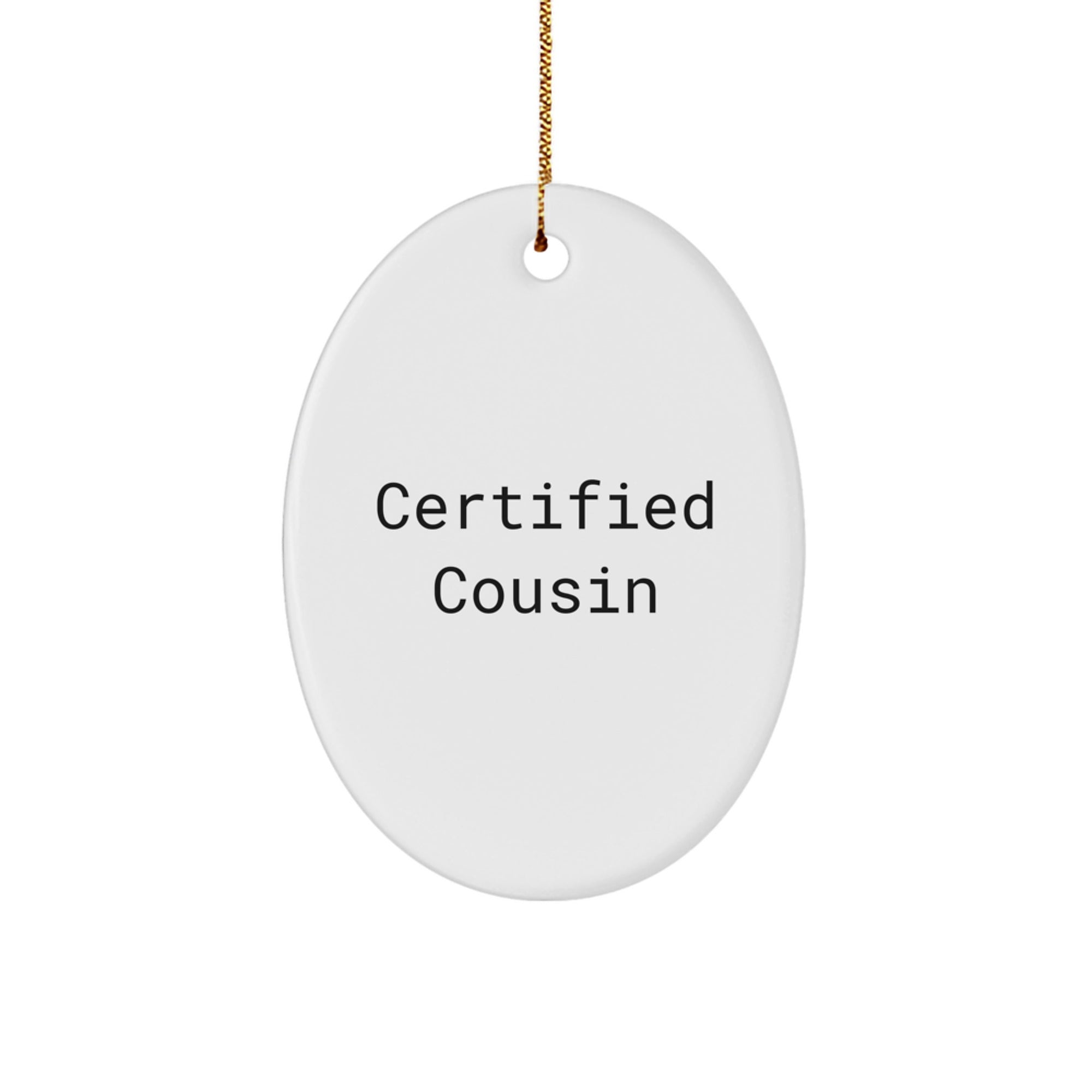 Funny Cousin Gifts from Family - Oval Ornament for Cousin Christmas Unique Presents - Image 1