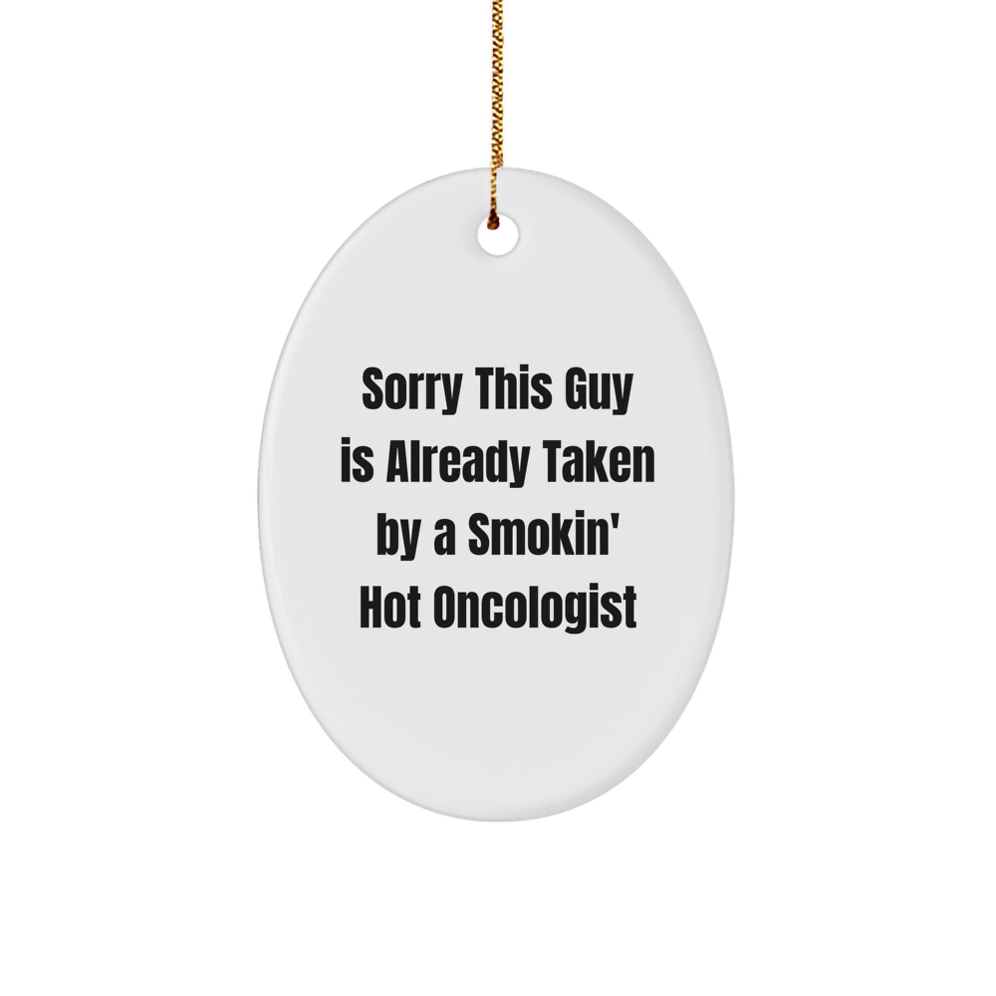 Oncologist Gifts, Funny Quote, Christmas Oval Ornament, Gifts from Friends, Gifts for Him - Image 1
